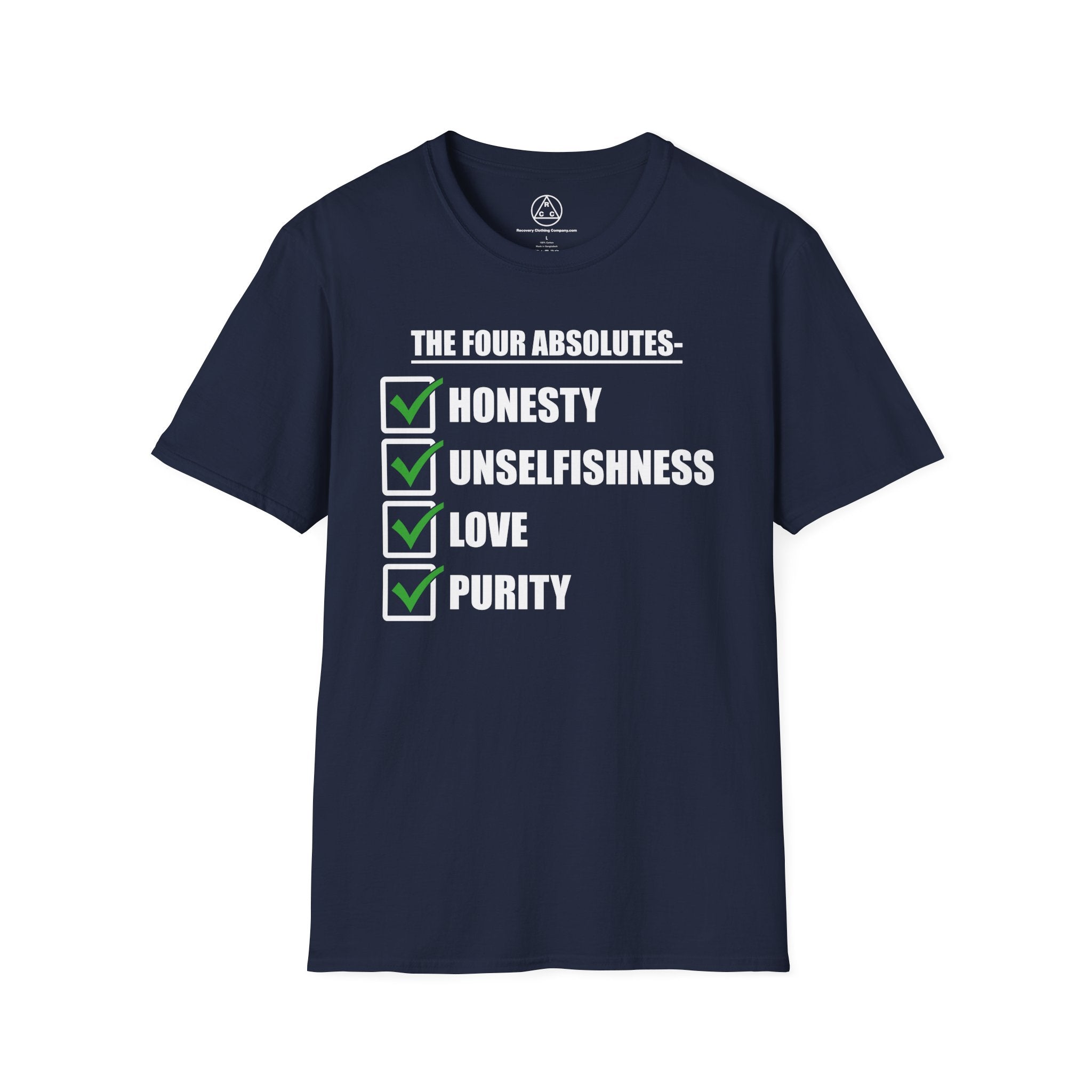 "The Four Absolutes: Honesty, Unselfishness, Love, Purity"  Recovery T-Shirt