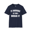 "It Works If You Work It" Recovery T-Shirt