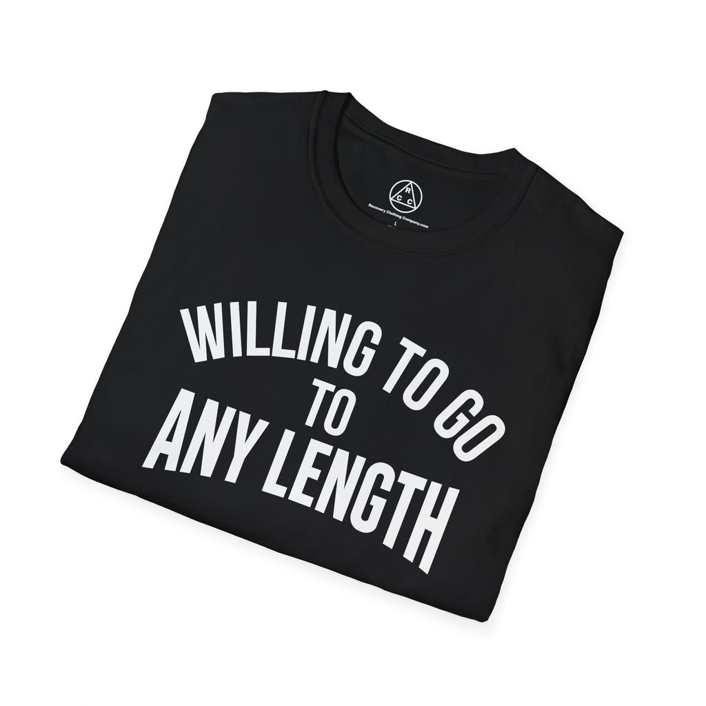 "Willing to Go to Any Length" Inspirational Recovery T‑Shirt