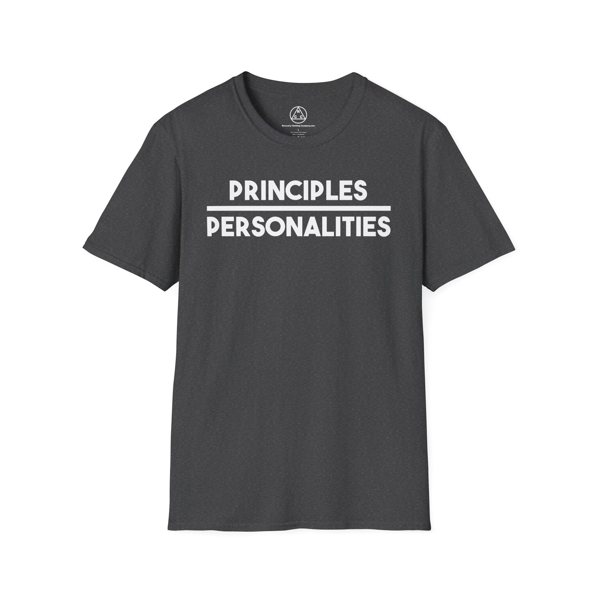 "Principles Before Personalities" T-Shirt — Recovery T-Shirt