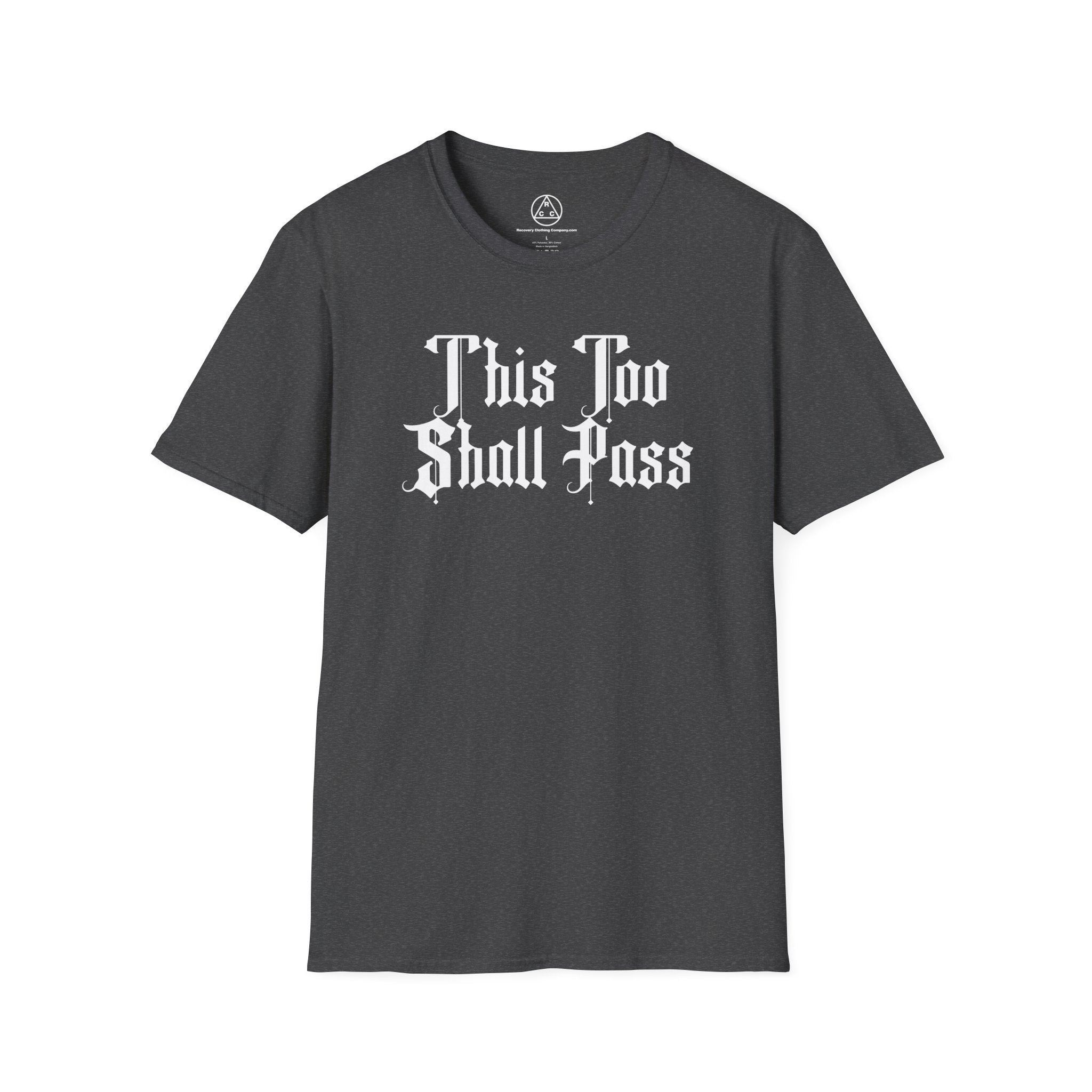 "This Too Shall Pass" T-Shirt