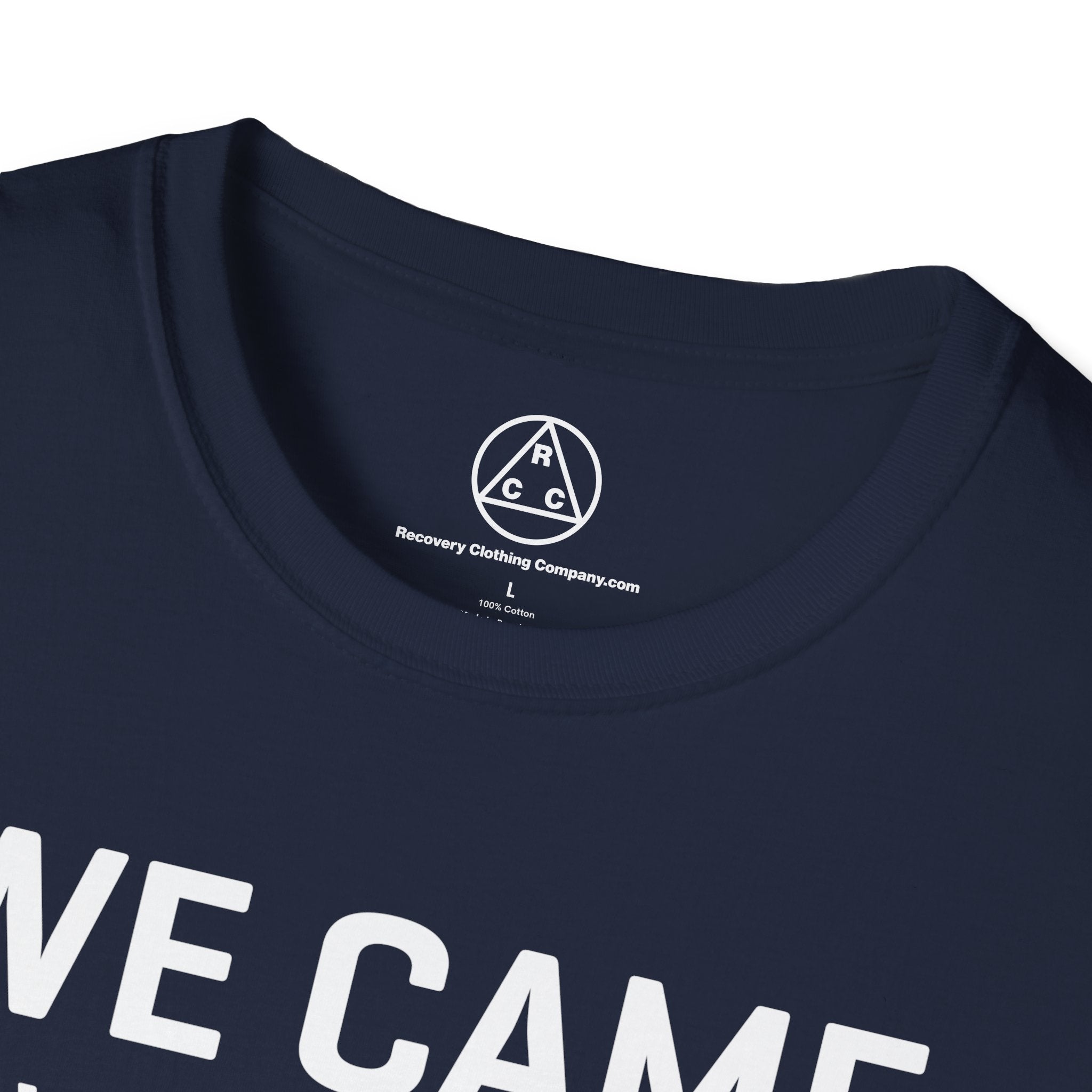 "We Came to Believe" Sober Support Recovery T-Shirt