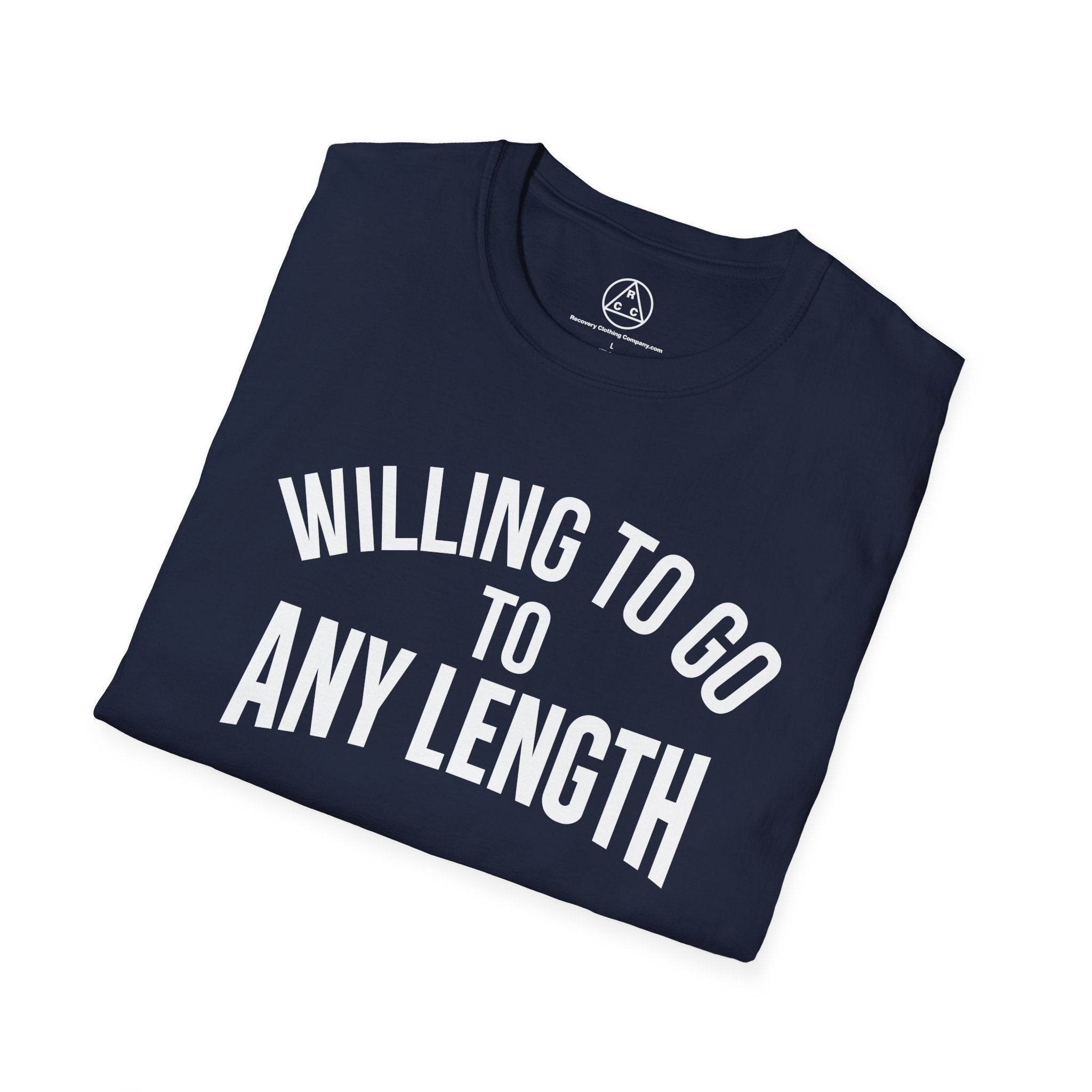 "Willing to Go to Any Length" Inspirational Recovery T‑Shirt
