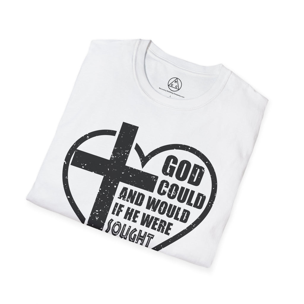 "God Could and Would If He Were Sought" Heart Cross T-Shirt
