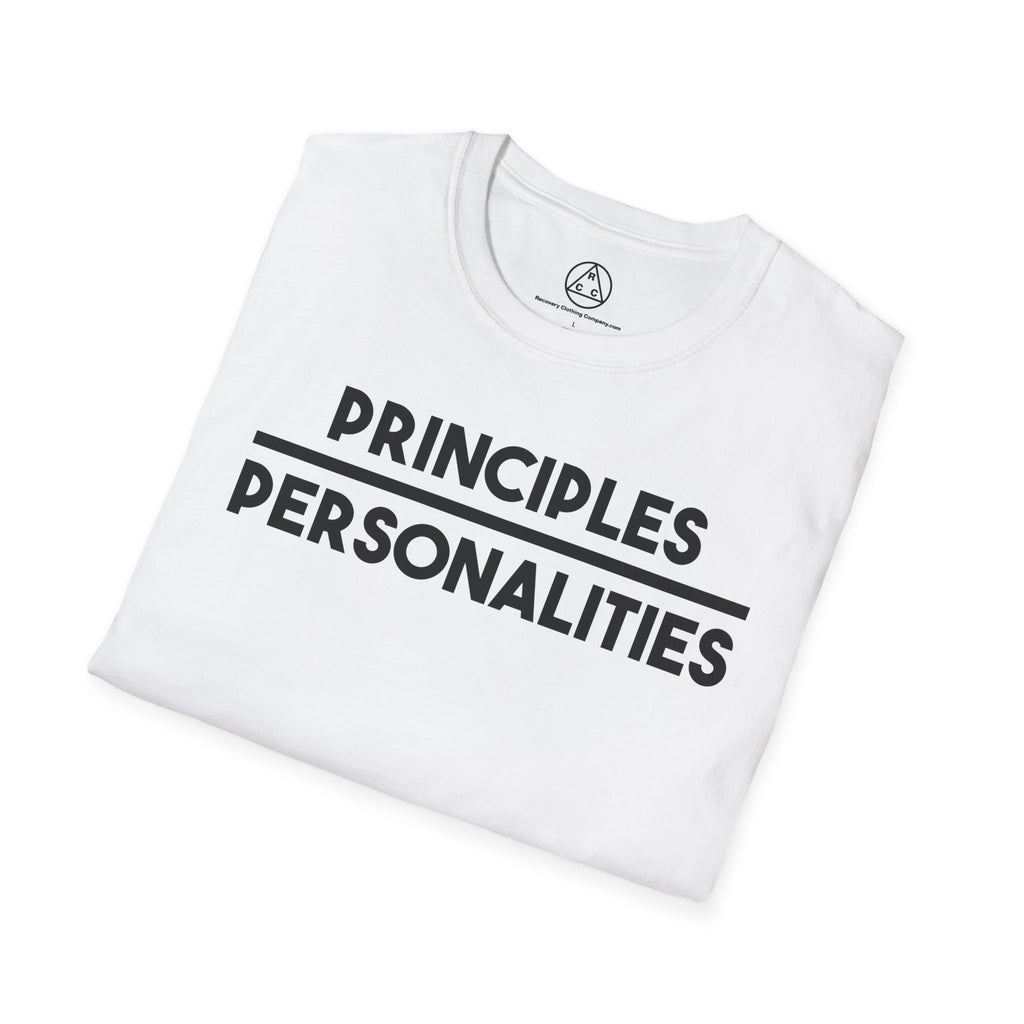 "Principles Before Personalities" T-Shirt — Recovery T-Shirt