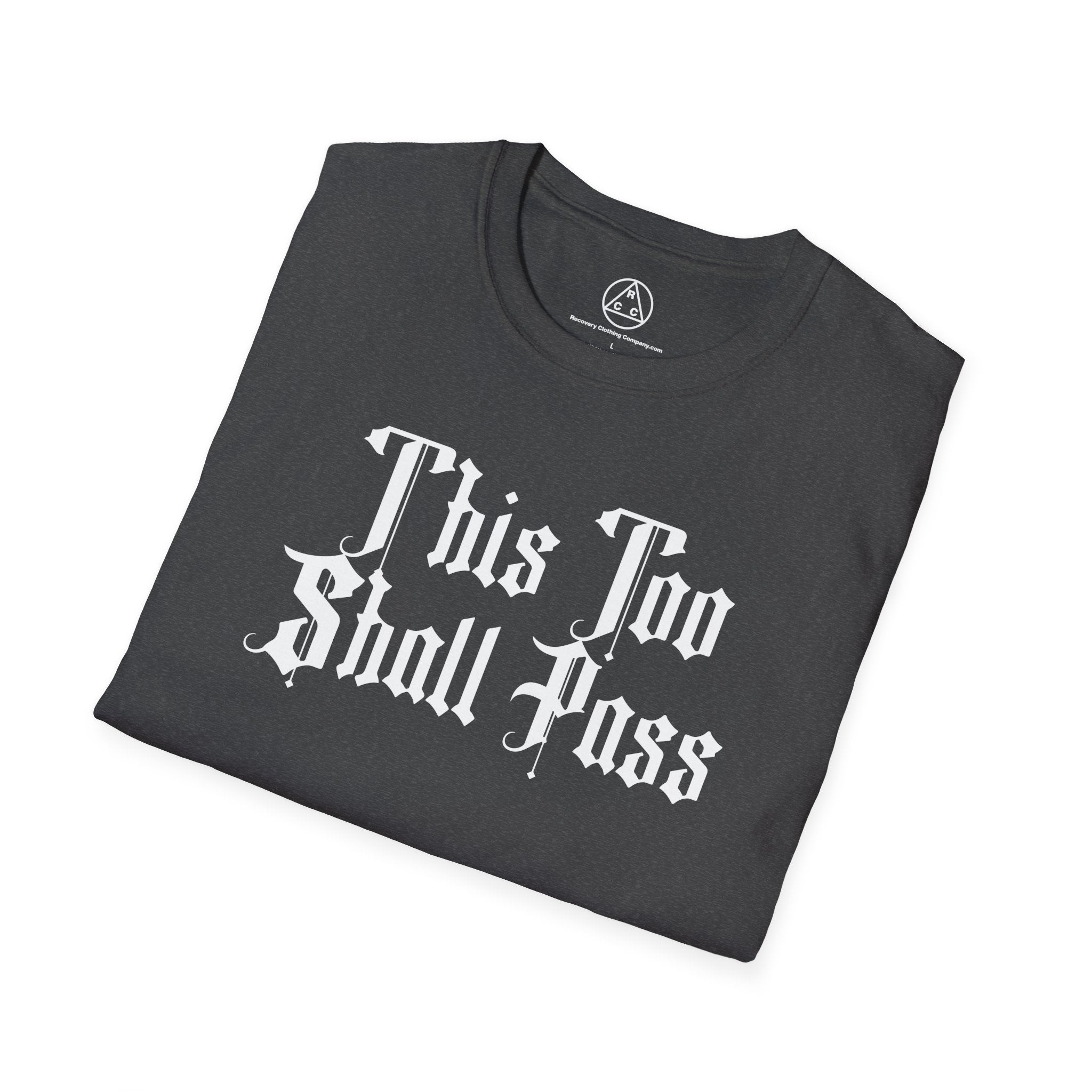 "This Too Shall Pass" T-Shirt
