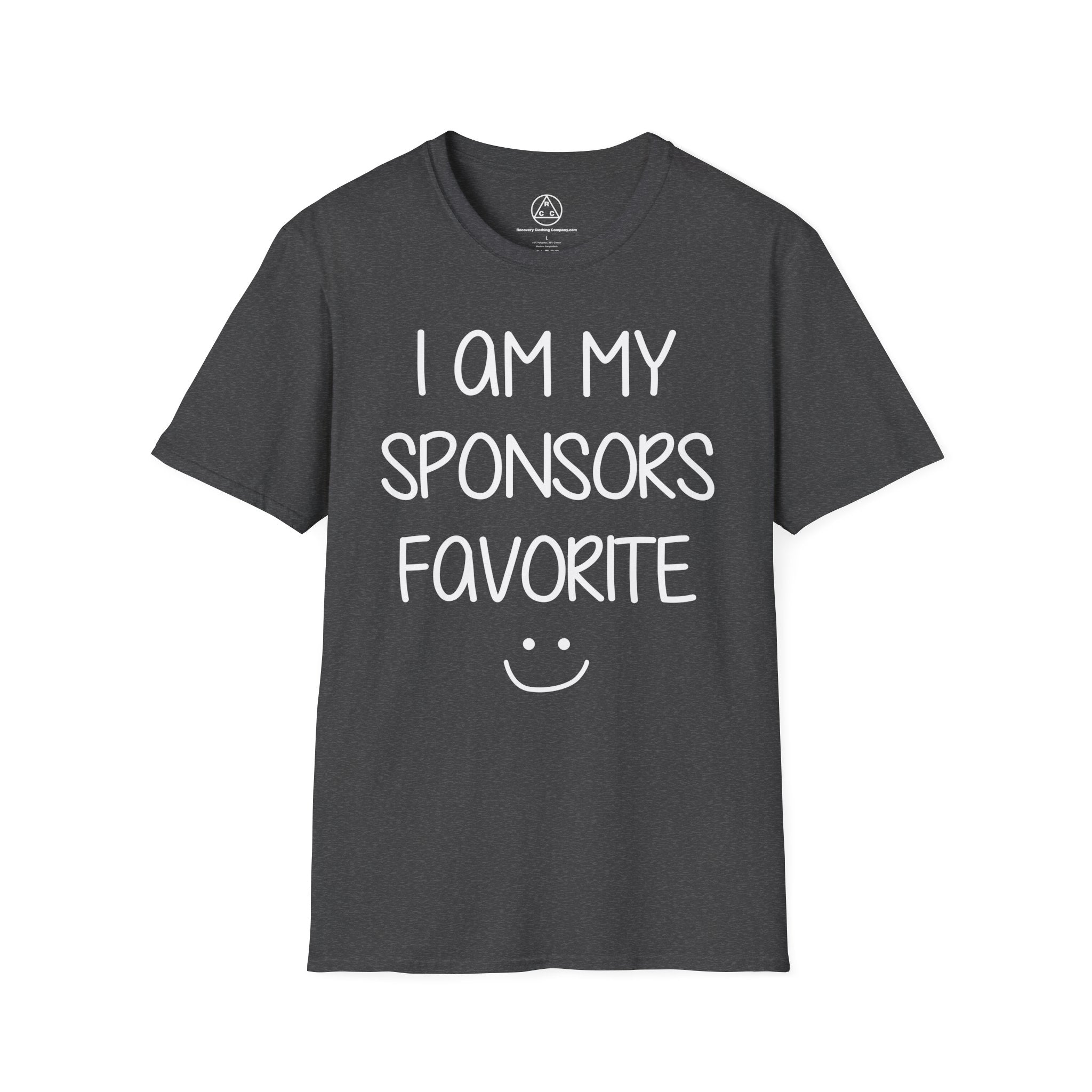 "I Am My Sponsor's Favorite" T-Shirt