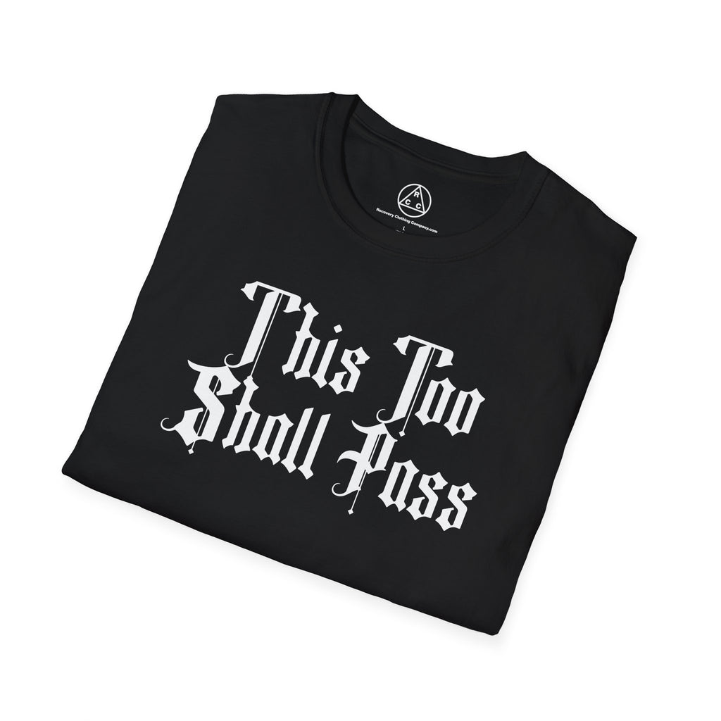 "This Too Shall Pass" T-Shirt