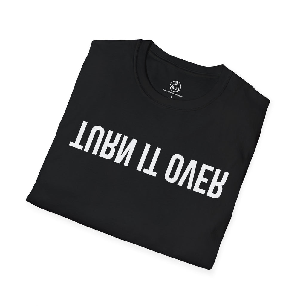 Rehab-Inspired "Turn It Over" T-Shirt