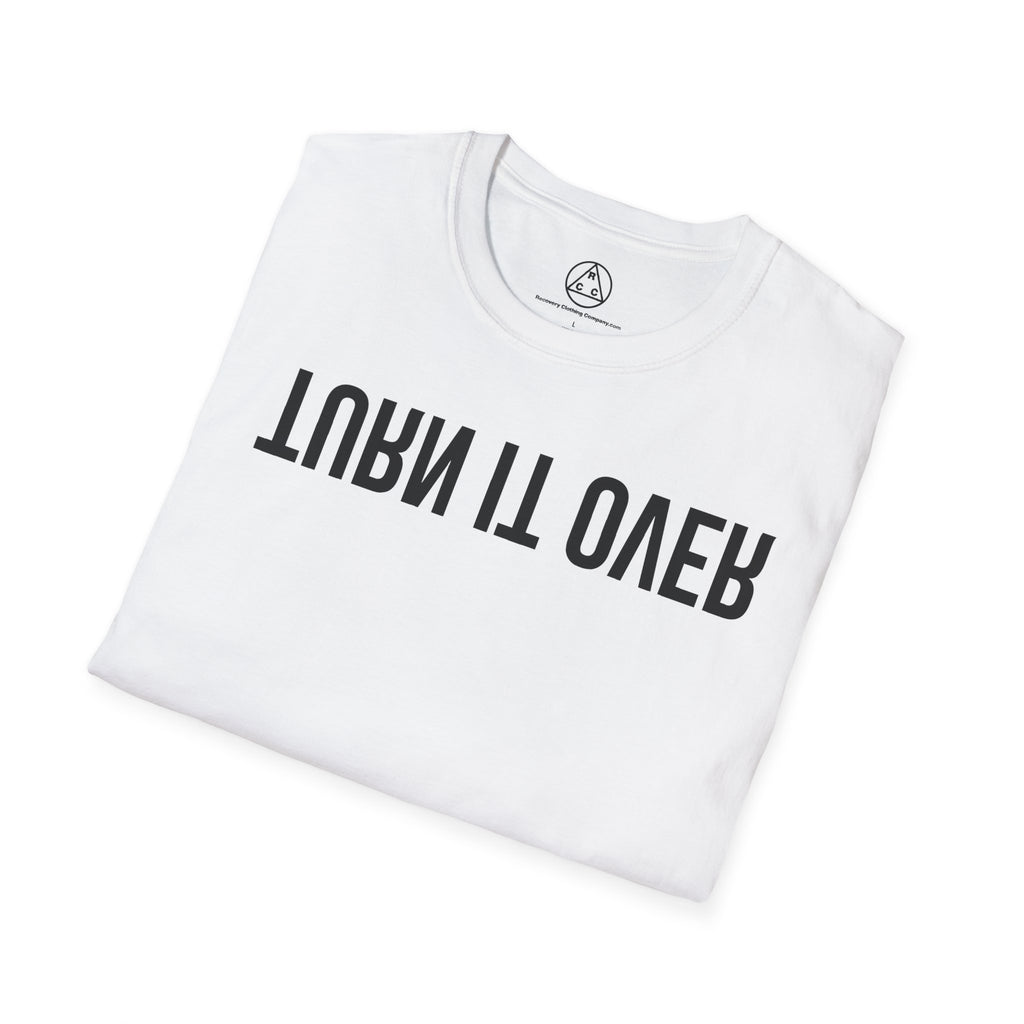 Rehab-Inspired "Turn It Over" T-Shirt