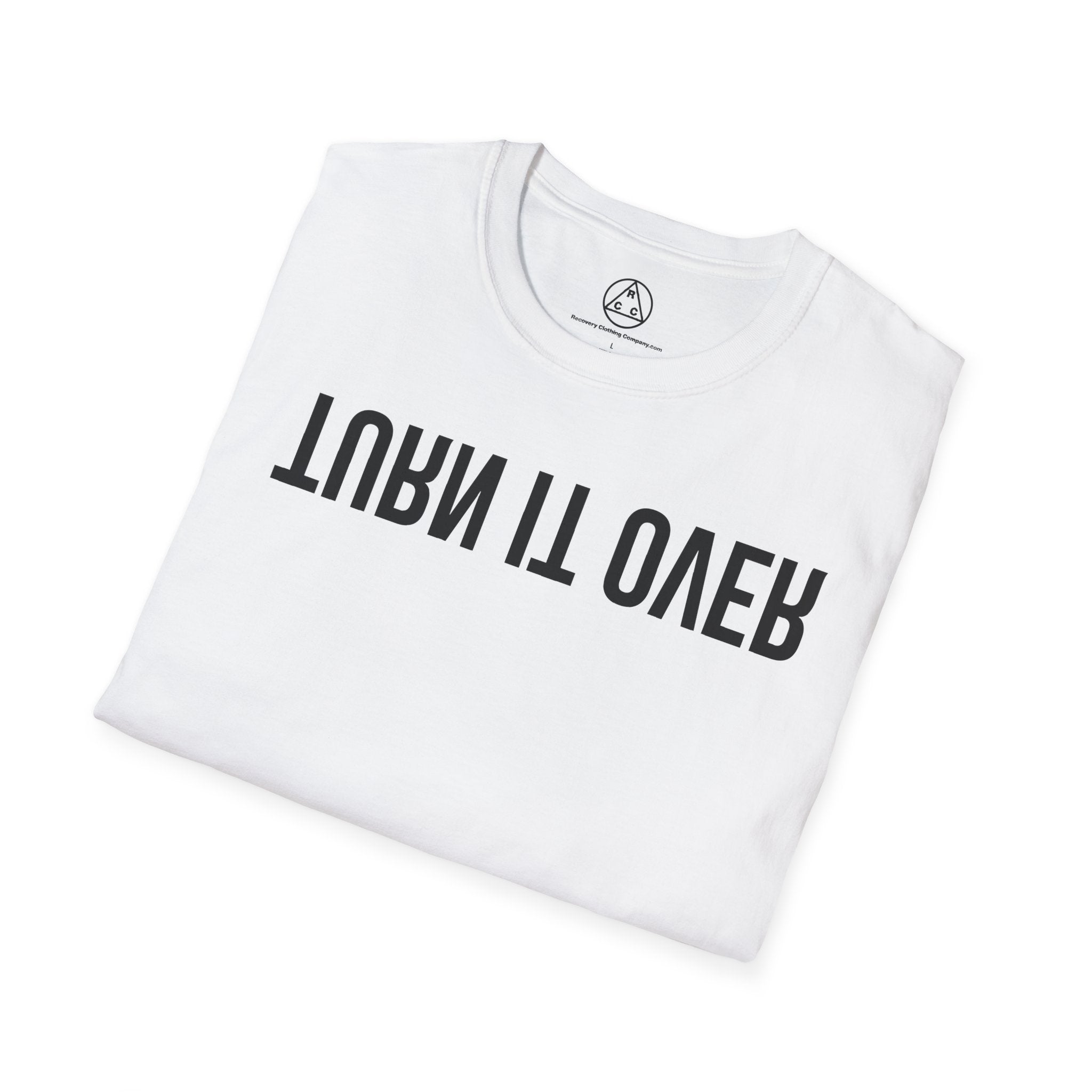 Rehab-Inspired "Turn It Over" T-Shirt