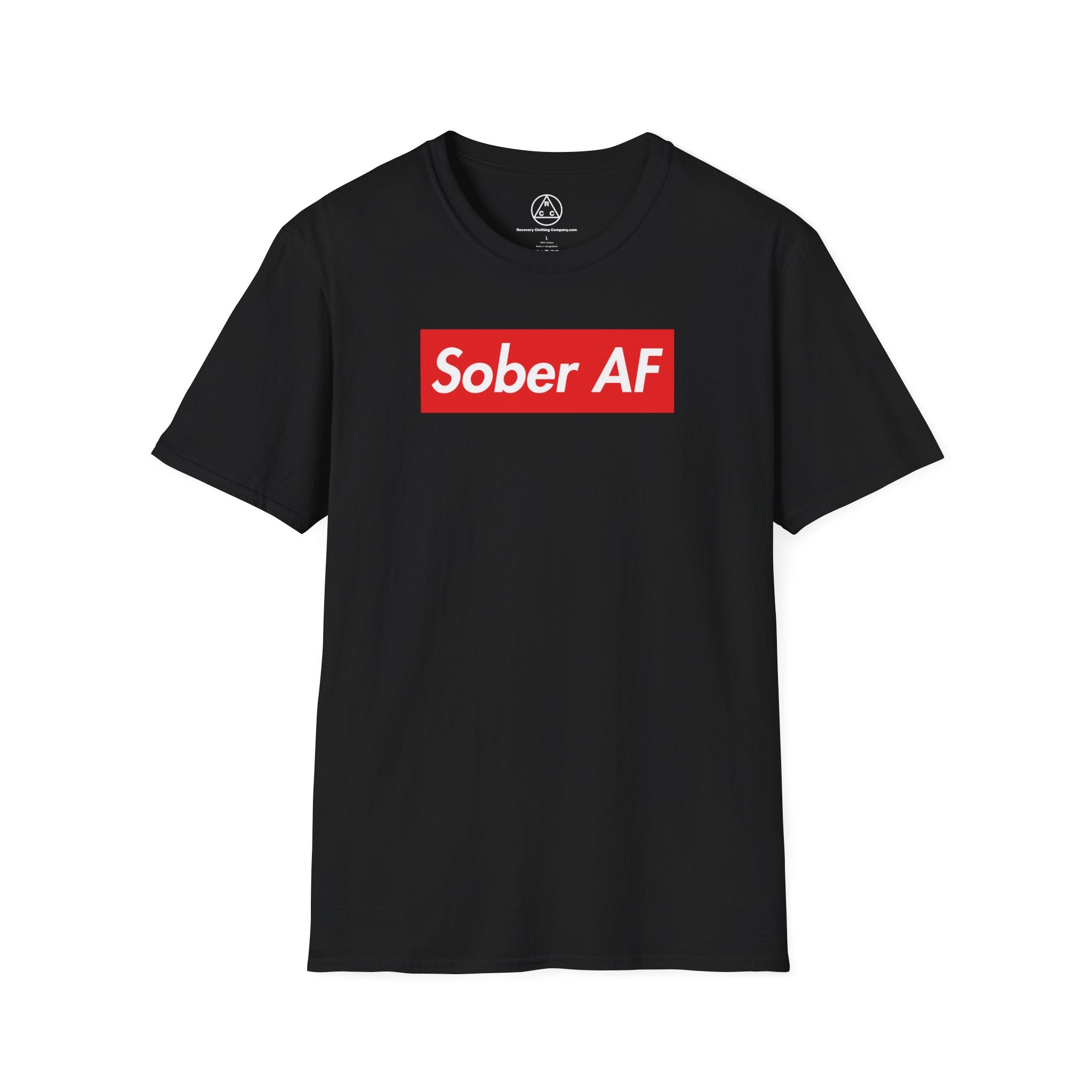Sober AF T-Shirt — Recovery Awareness Graphic Tee