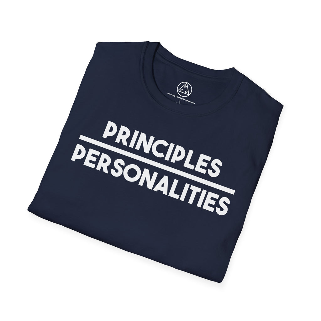 "Principles Before Personalities" T-Shirt — Recovery T-Shirt