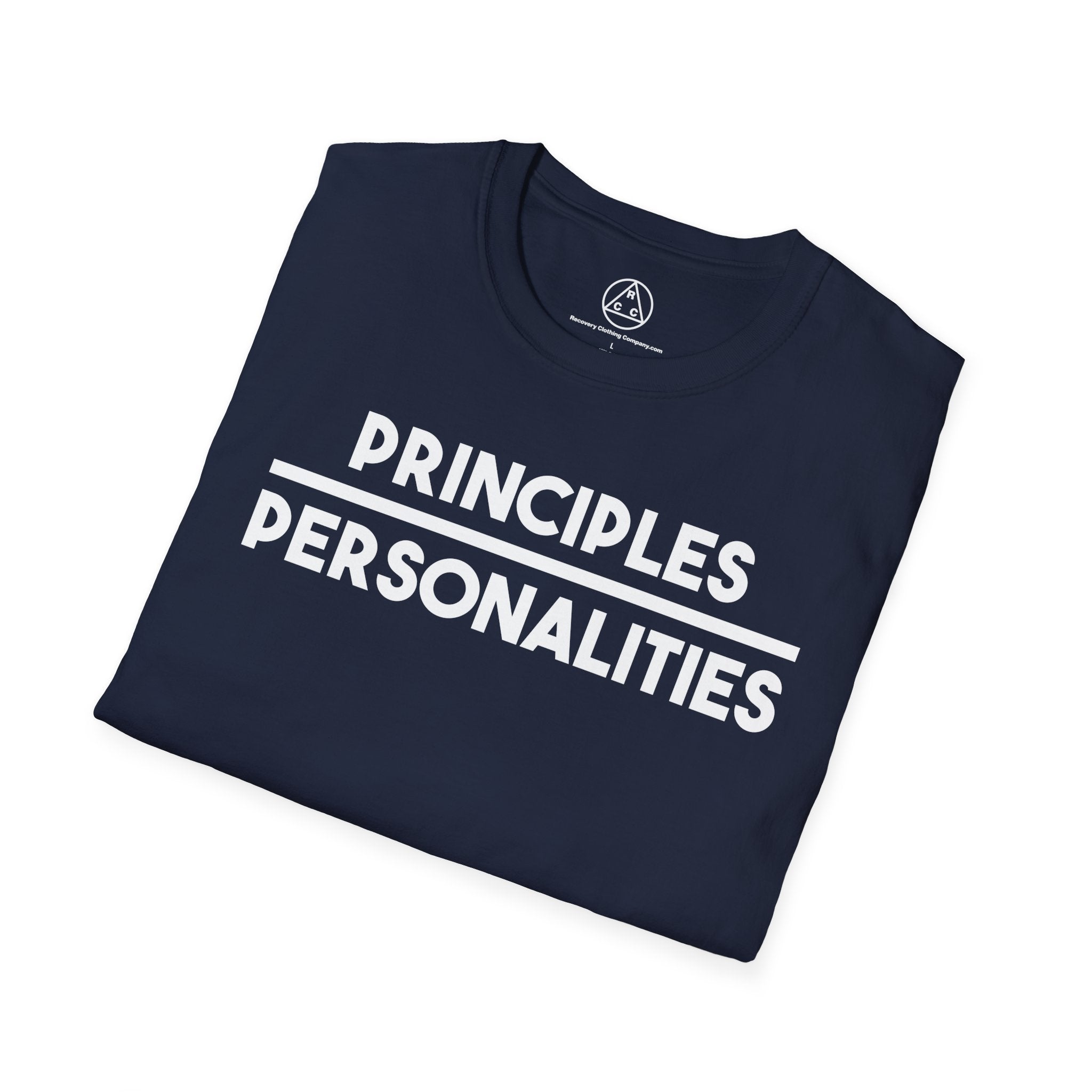 "Principles Before Personalities" T-Shirt — Recovery T-Shirt