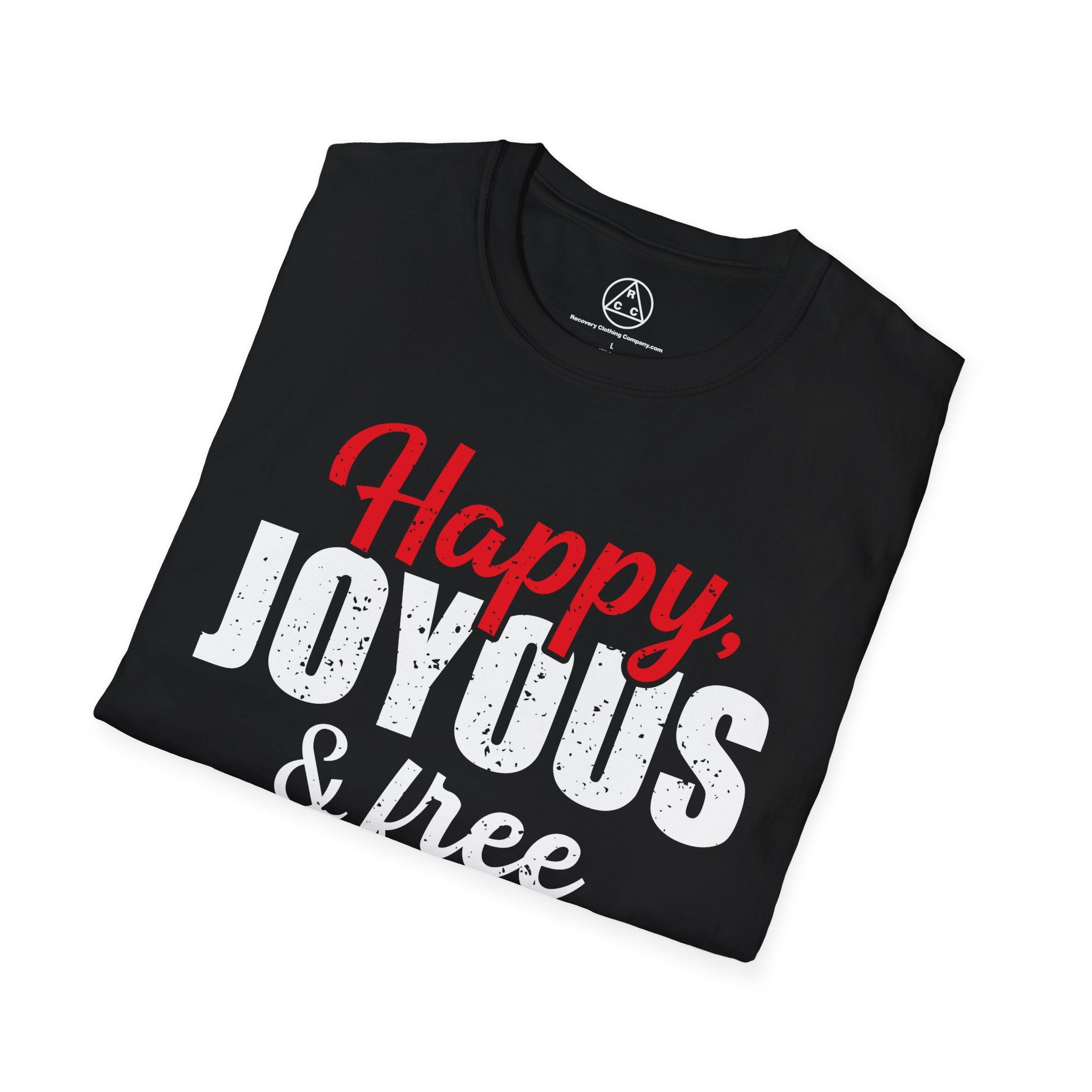 "Happy, Joyous & Free" T-Shirt