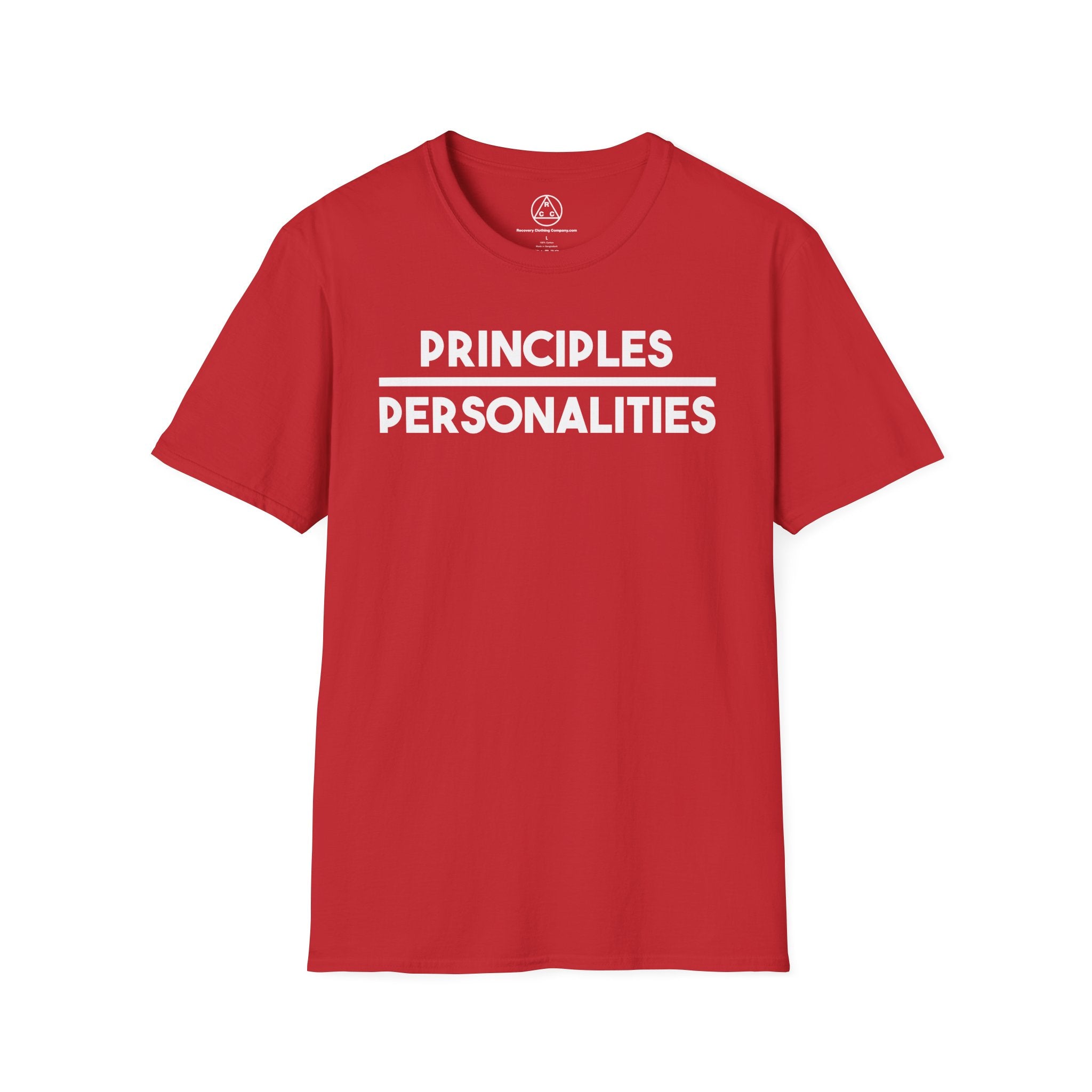 "Principles Before Personalities" T-Shirt — Recovery T-Shirt