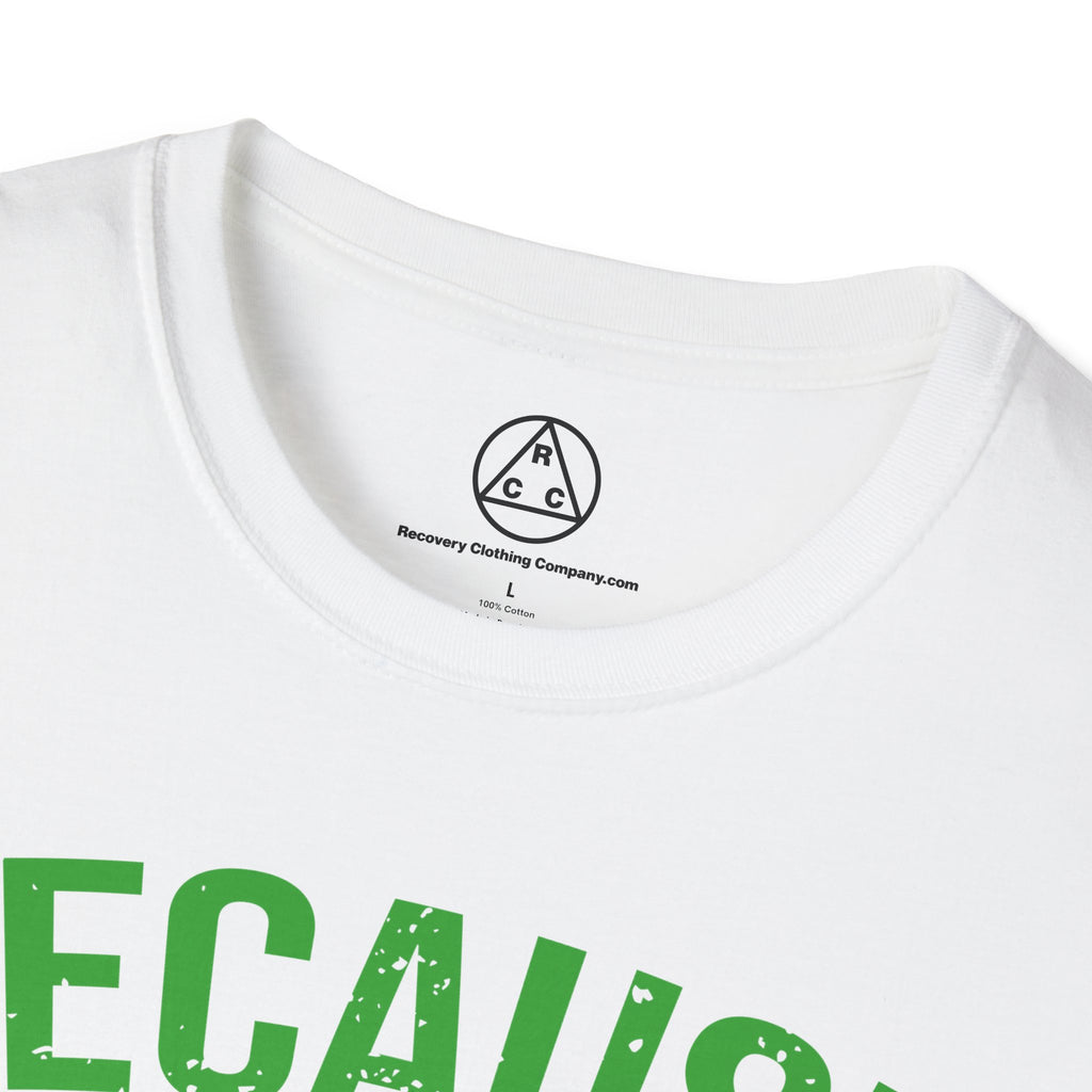 "Because My Sponsor Said So" T-Shirt
