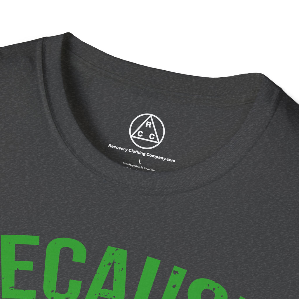"Because My Sponsor Said So" T-Shirt