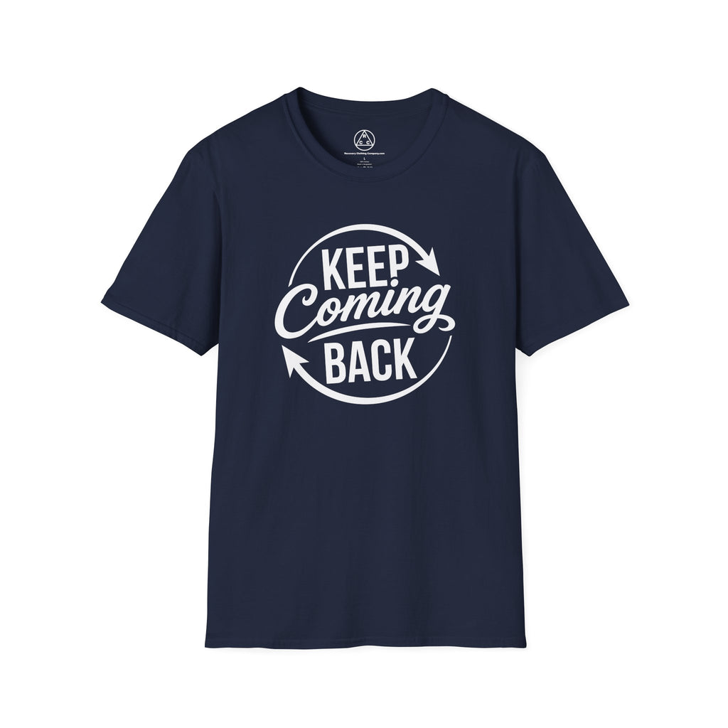 "Keep Coming Back" T-Shirt