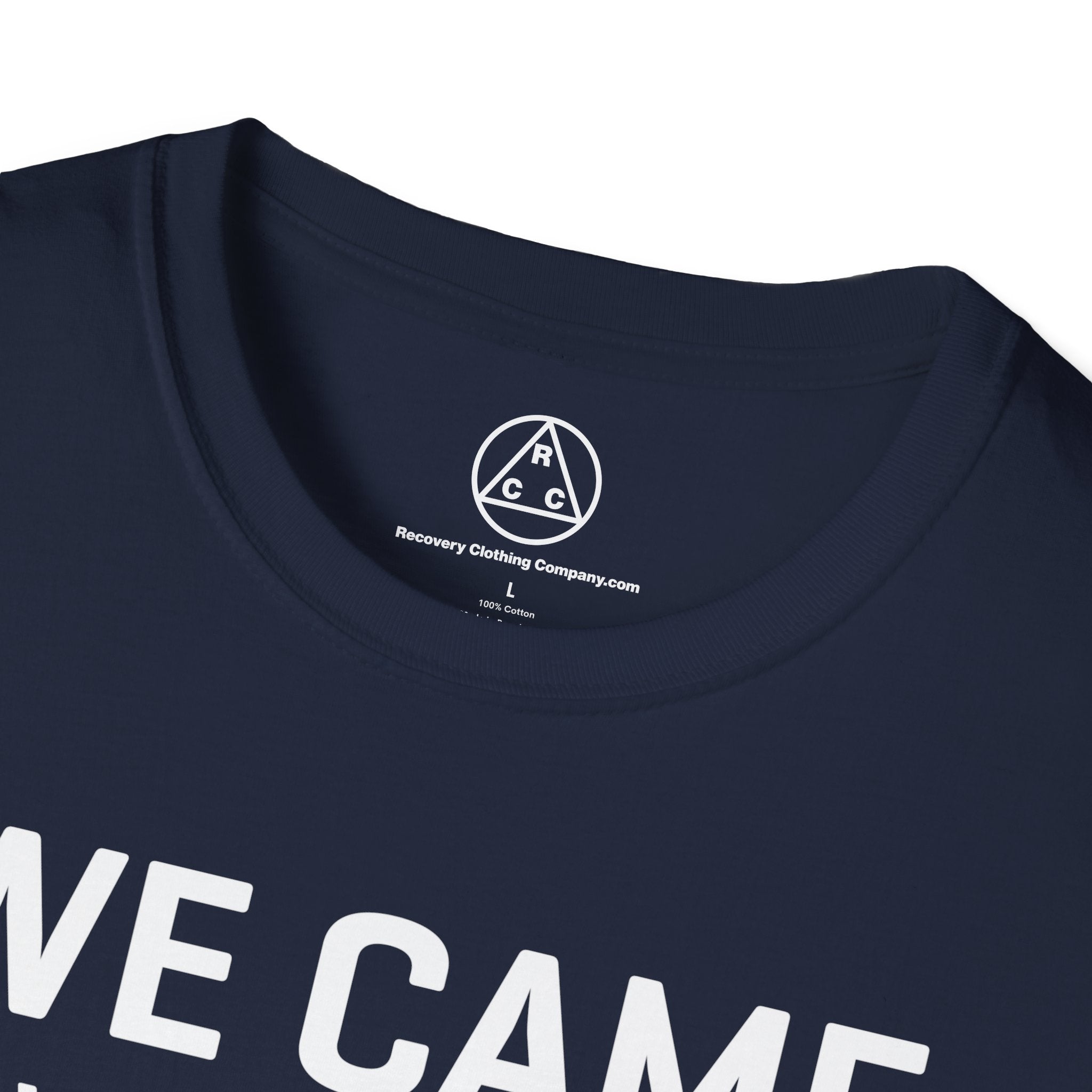 "We Came to Believe" Sober Support Recovery T-Shirt