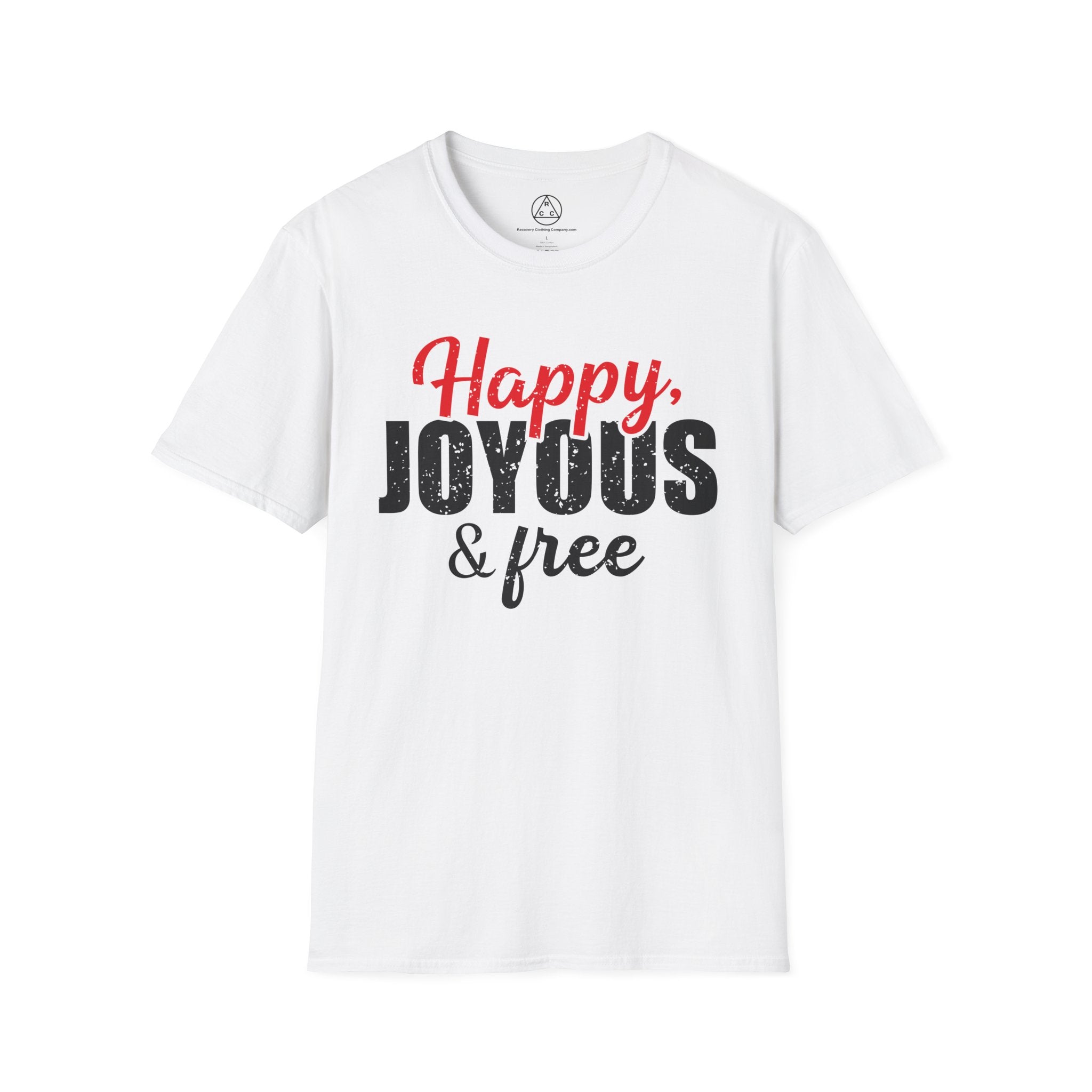 "Happy, Joyous & Free" T-Shirt