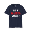 I’m a F#@?% Miracle T-Shirt — Recovery Slogan Tee