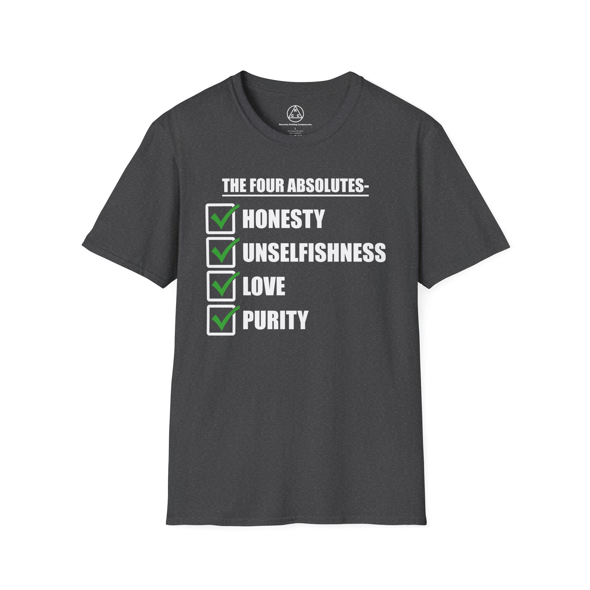 "The Four Absolutes: Honesty, Unselfishness, Love, Purity"  Recovery T-Shirt
