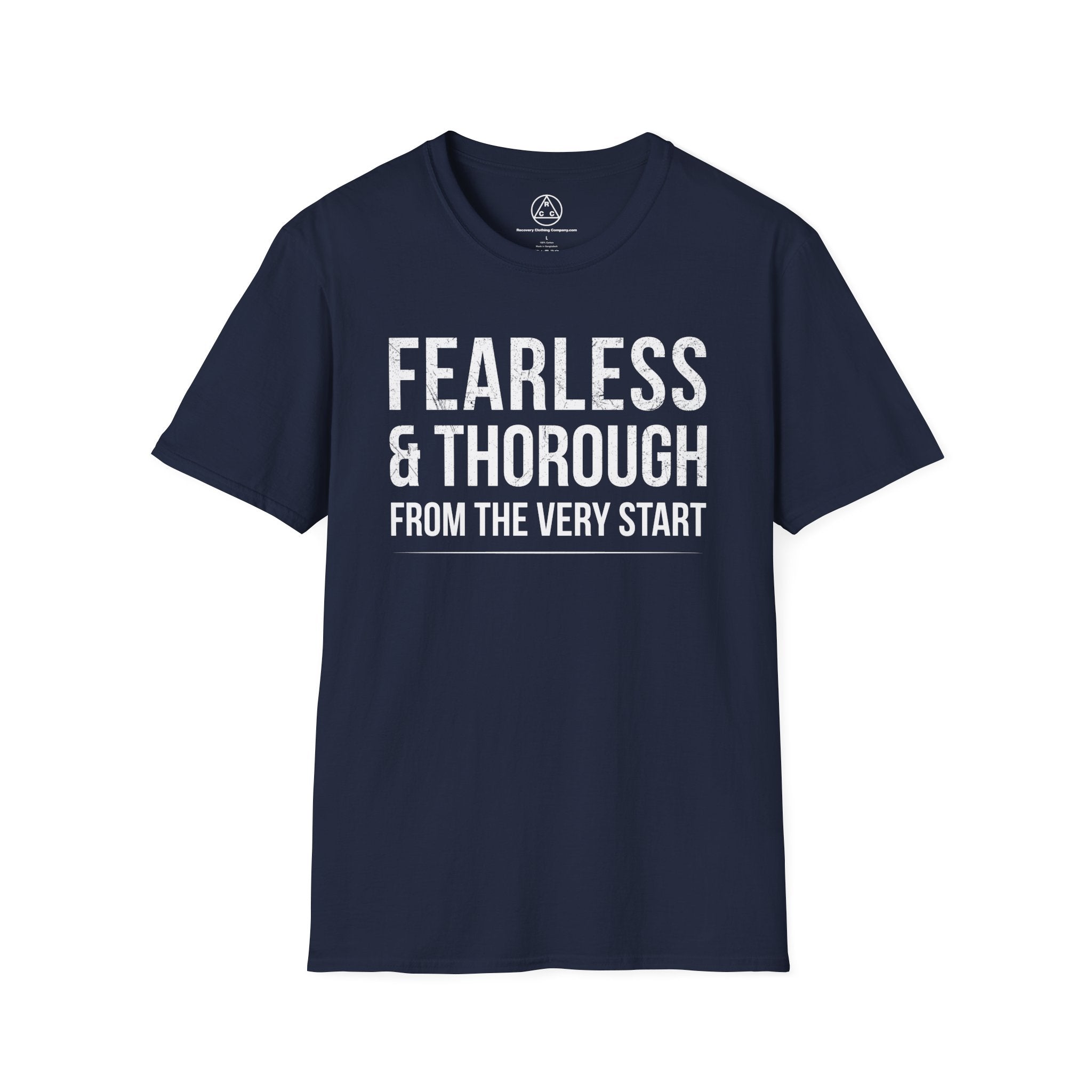 "Fearless & Thorough" T-Shirt — Recovery Clothing Company Motivational Tee
