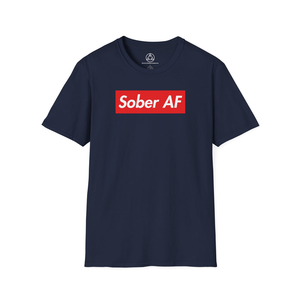 Sober AF T-Shirt — Recovery Awareness Graphic Tee