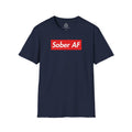 Sober AF T-Shirt — Recovery Awareness Graphic Tee