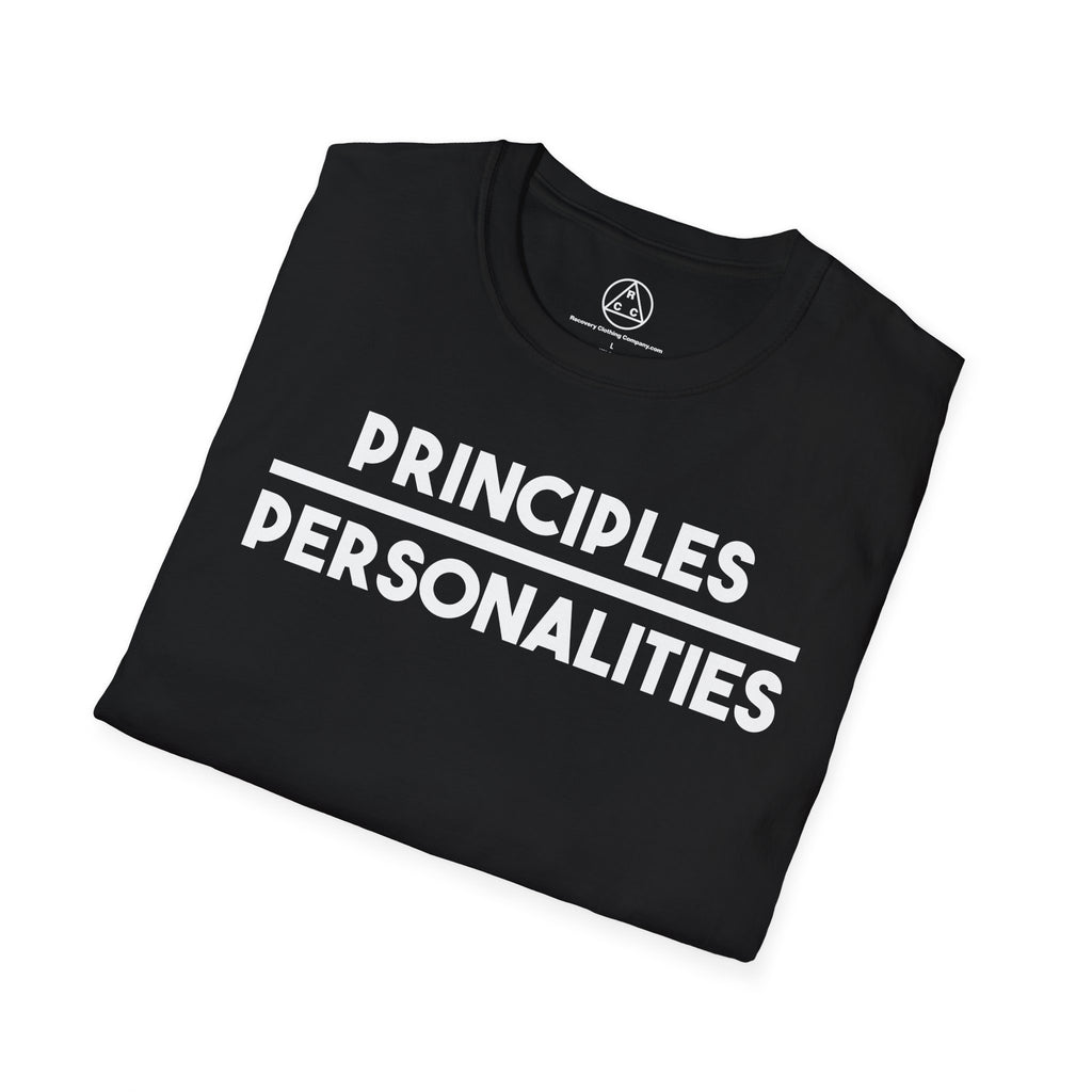 "Principles Before Personalities" T-Shirt — Recovery T-Shirt
