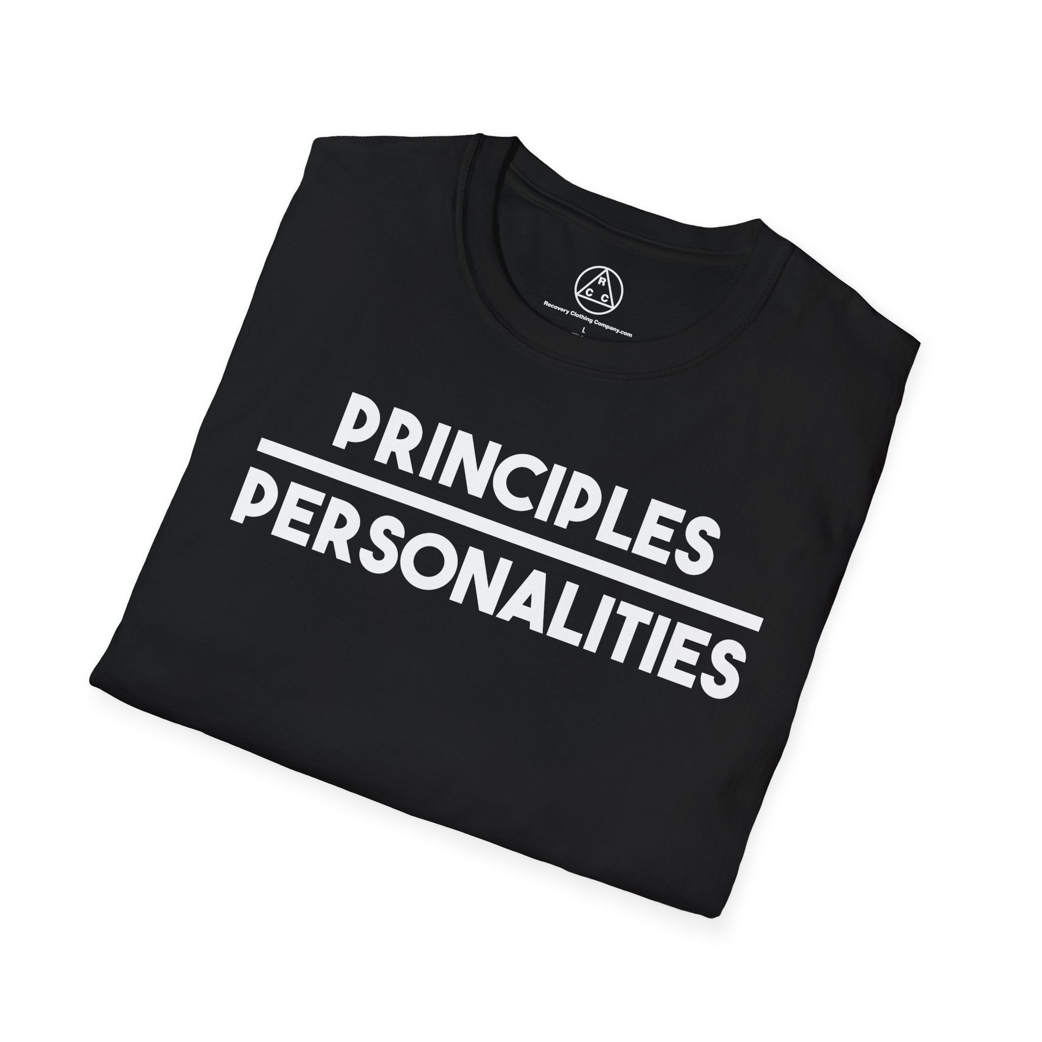 "Principles Before Personalities" T-Shirt — Recovery T-Shirt