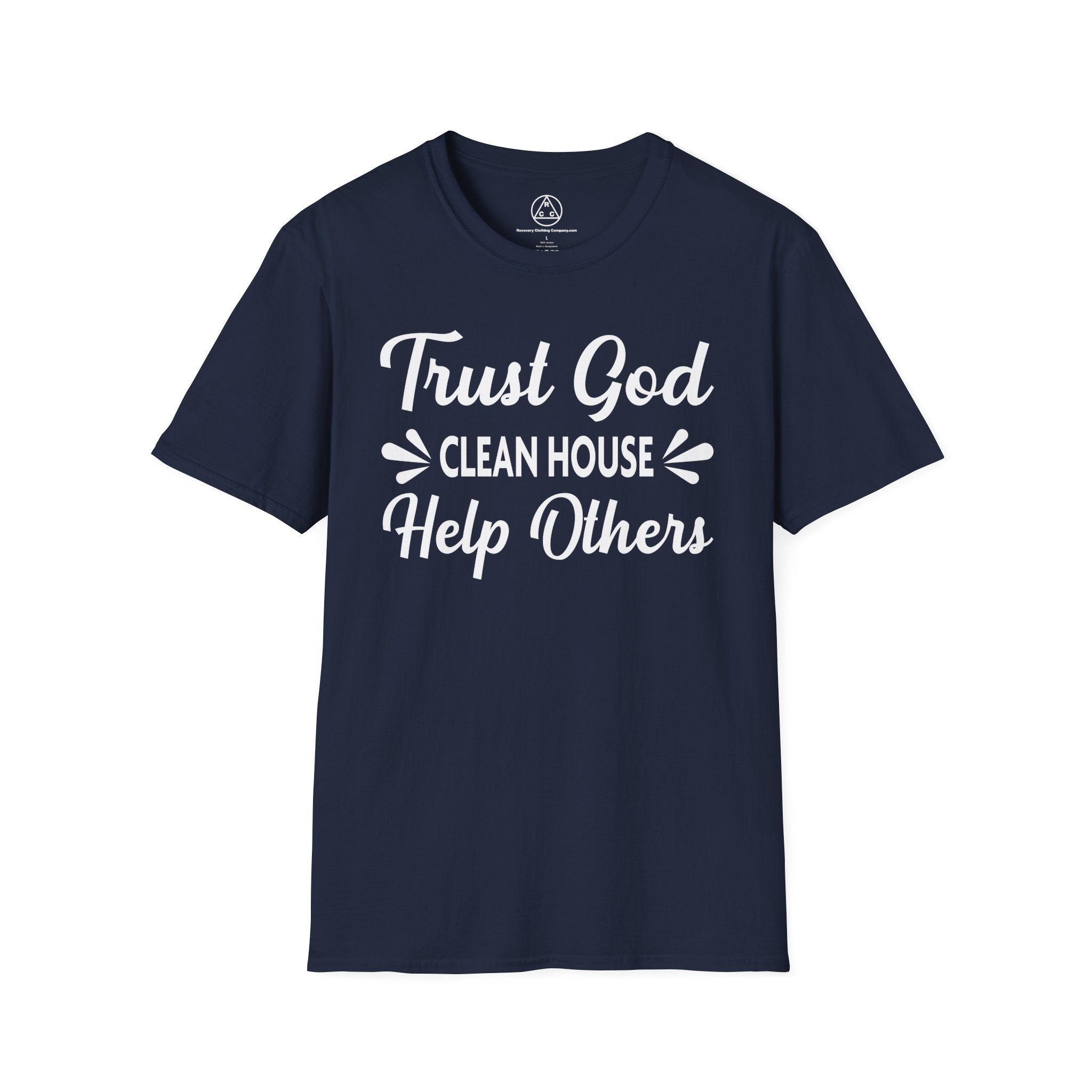 "Trust God, Clean House & Help Others" T-Shirt