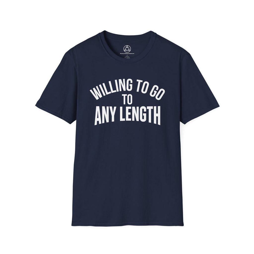 "Willing to Go to Any Length" Inspirational Recovery T‑Shirt