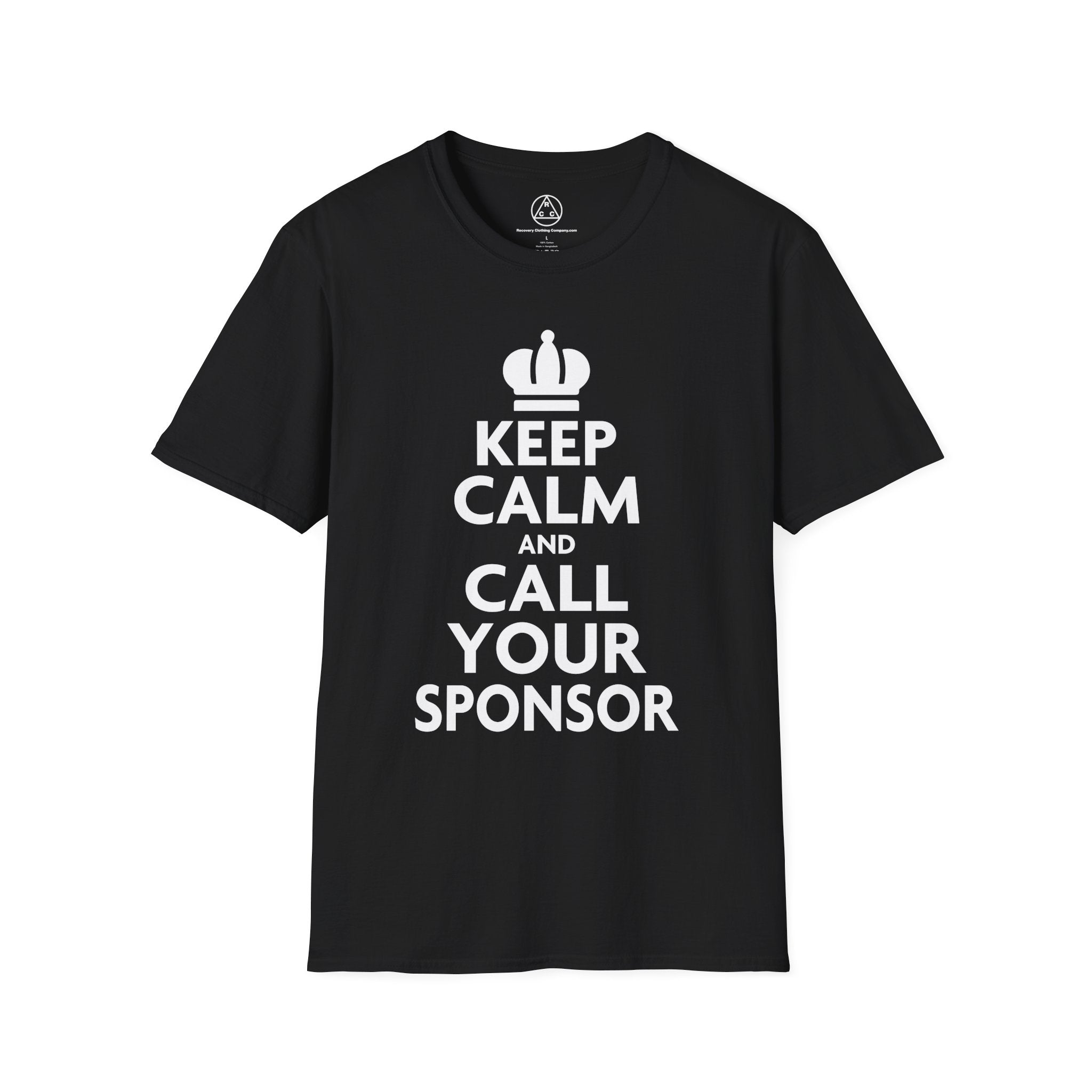 "Keep Calm and Call Your Sponsor" Slogan Tee
