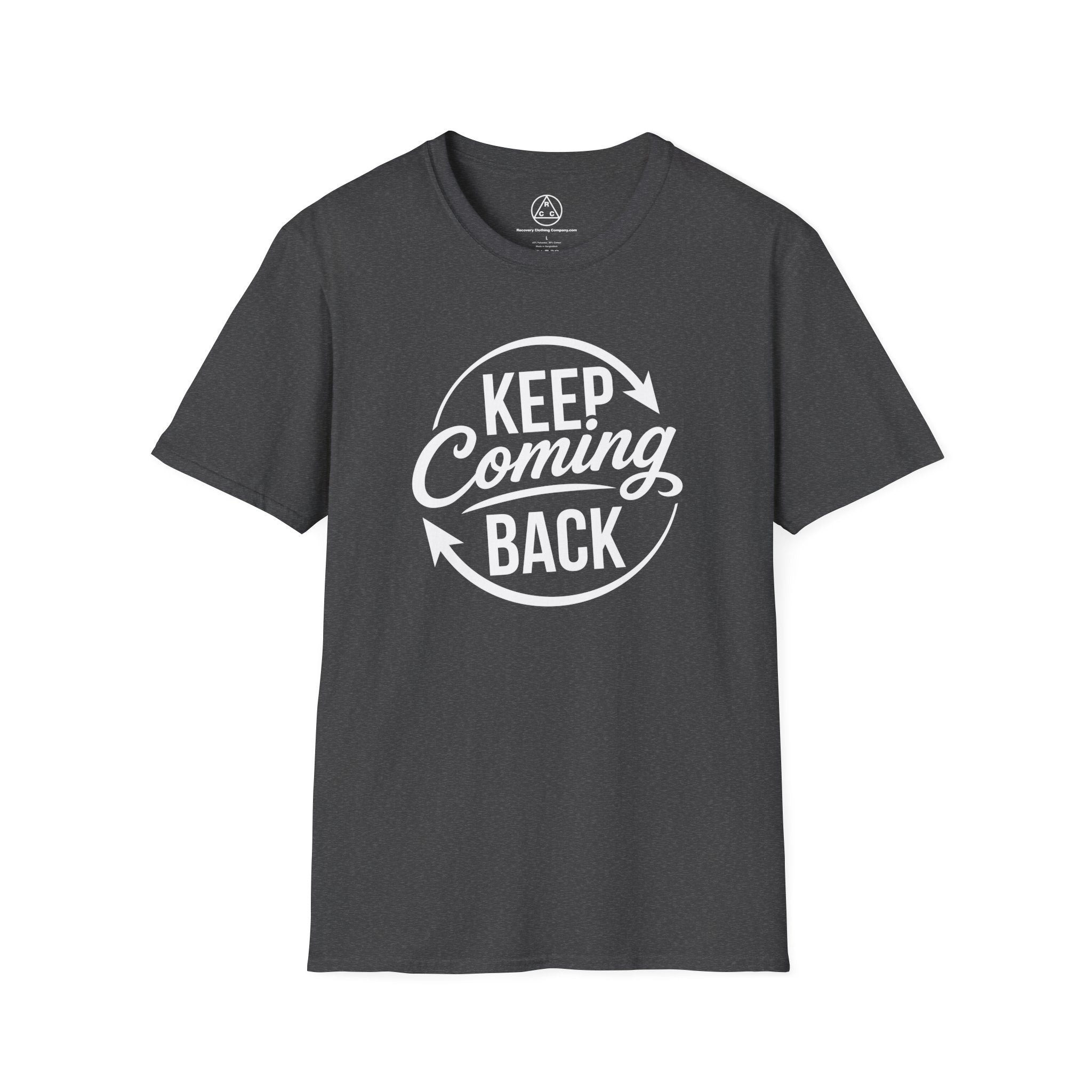 "Keep Coming Back" T-Shirt