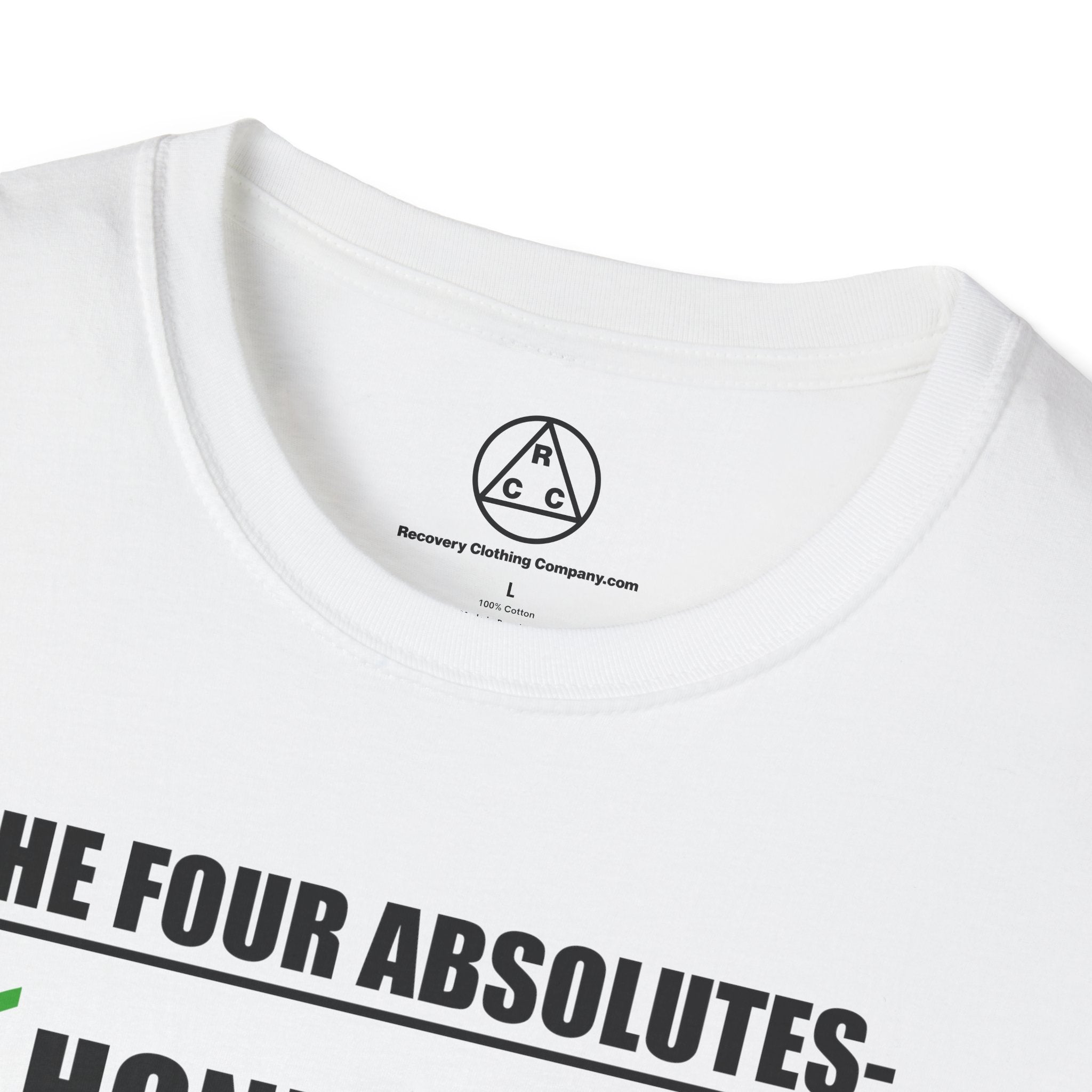 "The Four Absolutes: Honesty, Unselfishness, Love, Purity"  Recovery T-Shirt