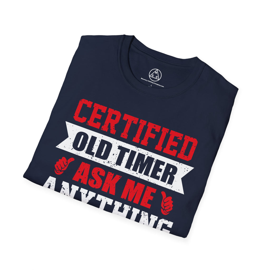 "Certified Old Timer Ask Me Anything"T-Shirt
