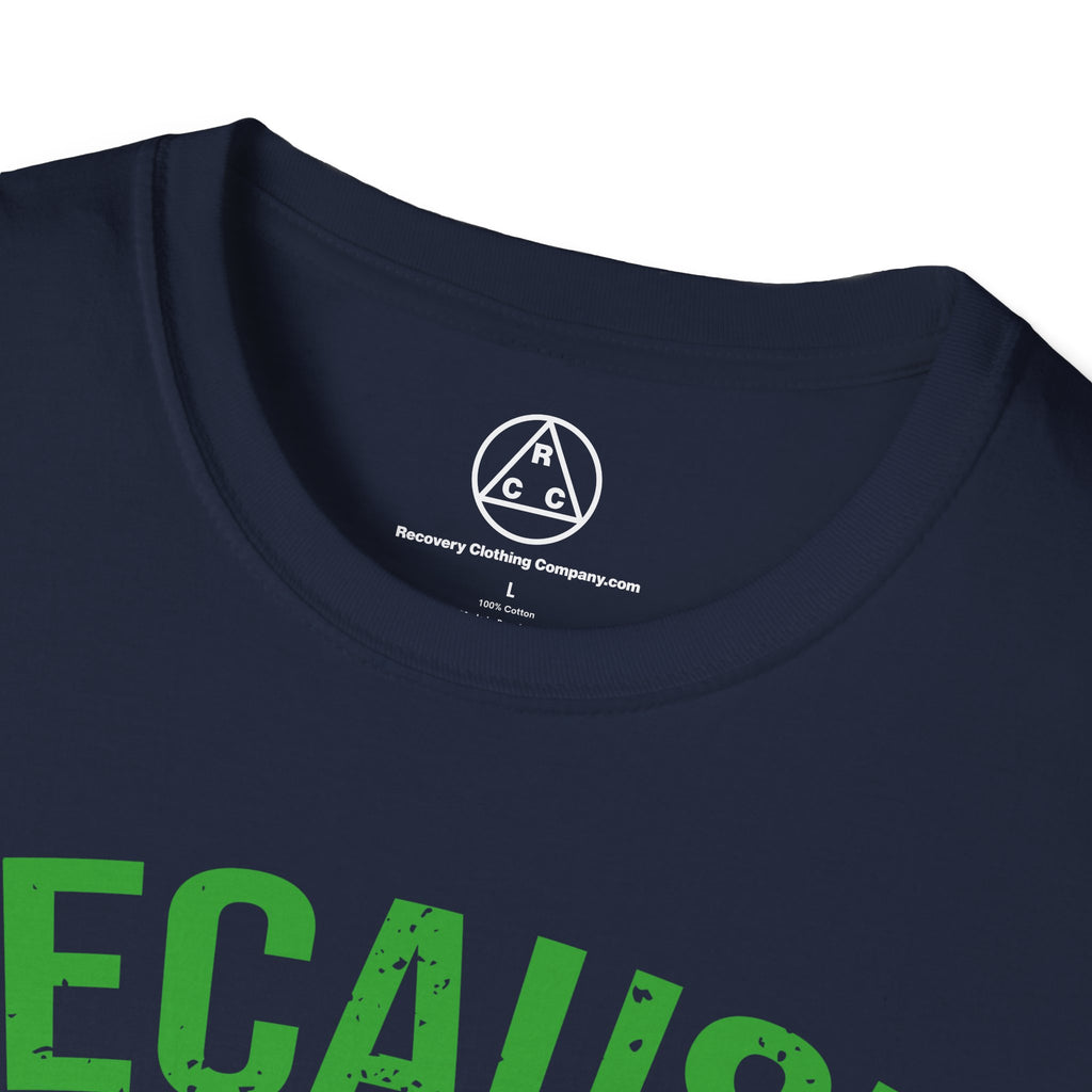 "Because My Sponsor Said So" T-Shirt