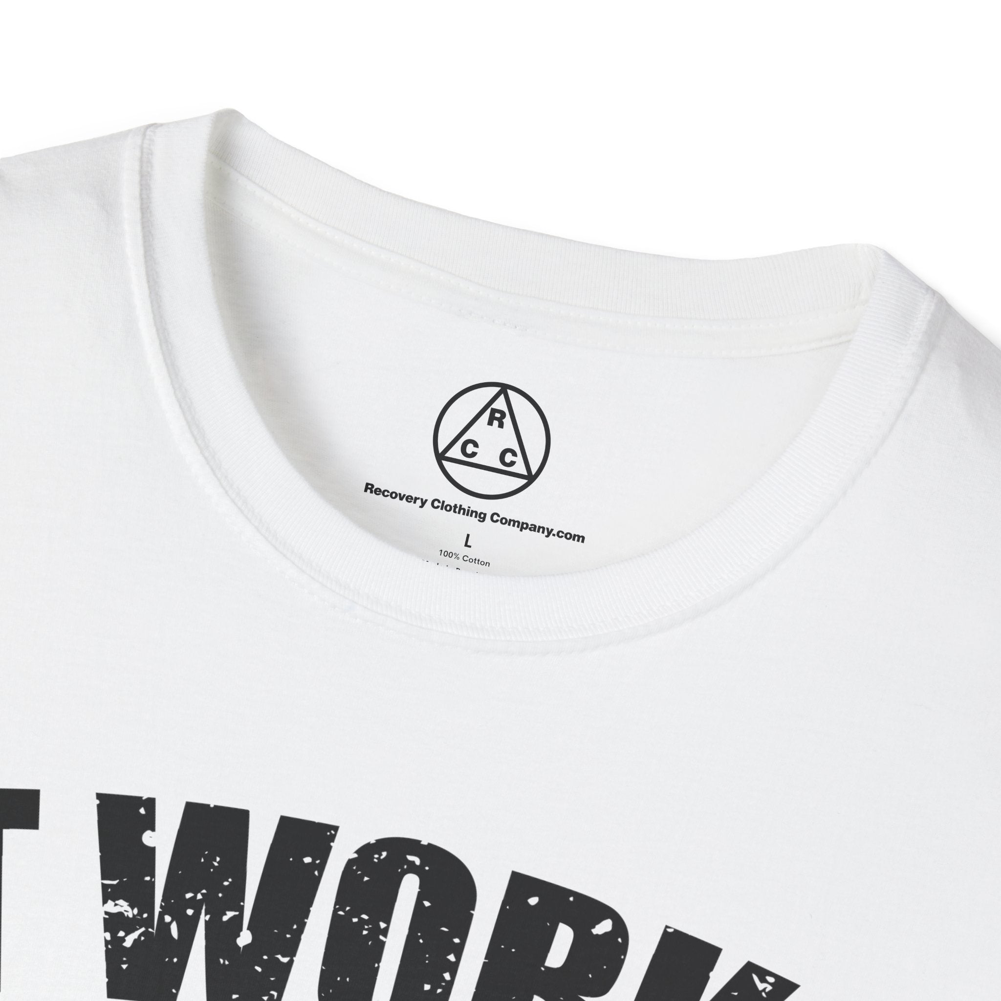 "It Works If You Work It" Recovery T-Shirt