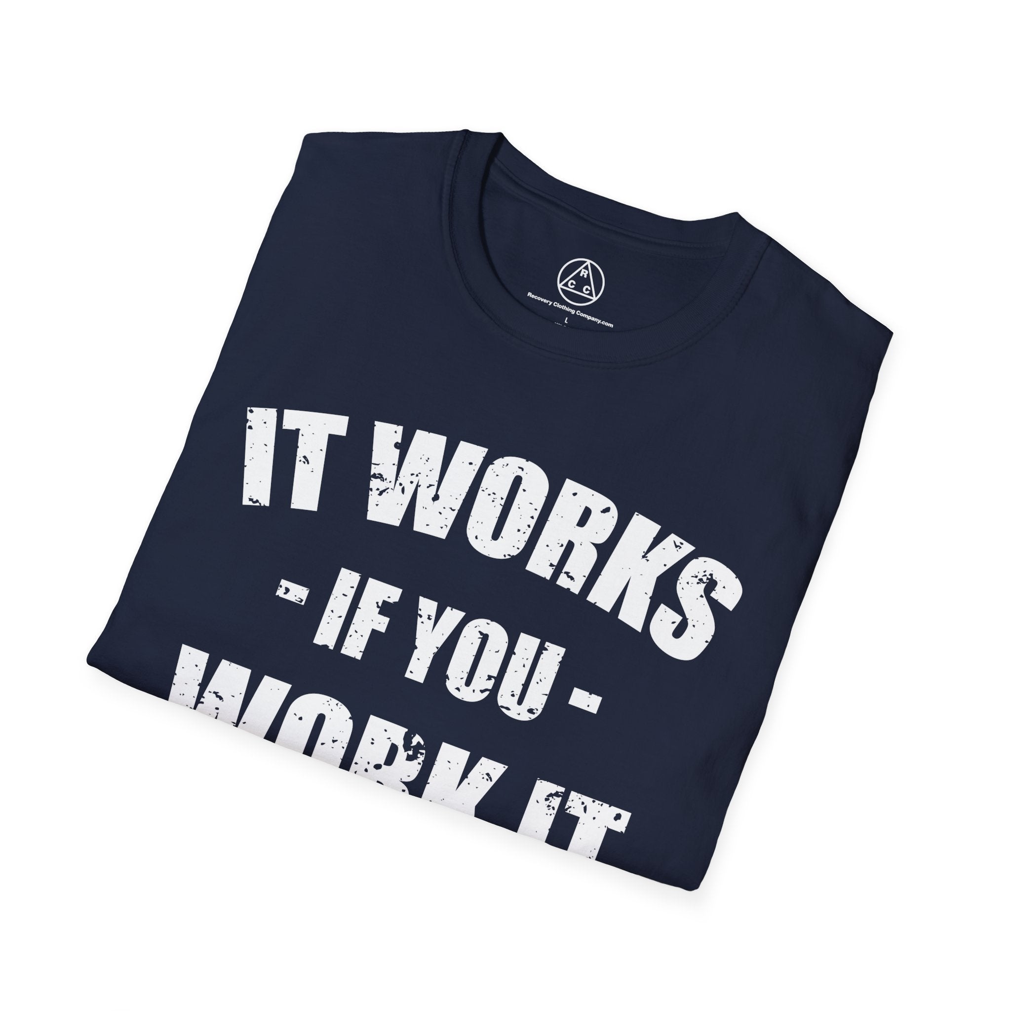 "It Works If You Work It" Recovery T-Shirt