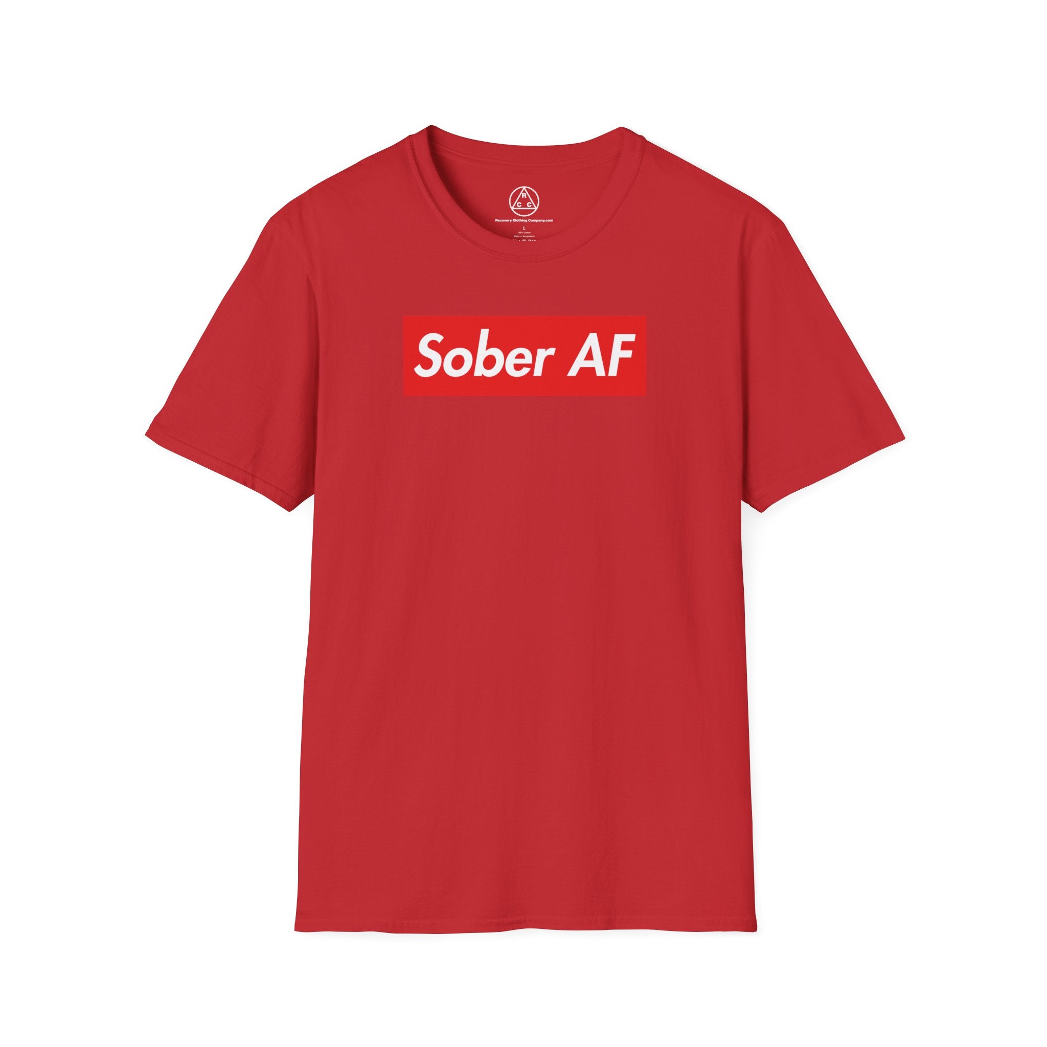 Sober AF T-Shirt — Recovery Awareness Graphic Tee