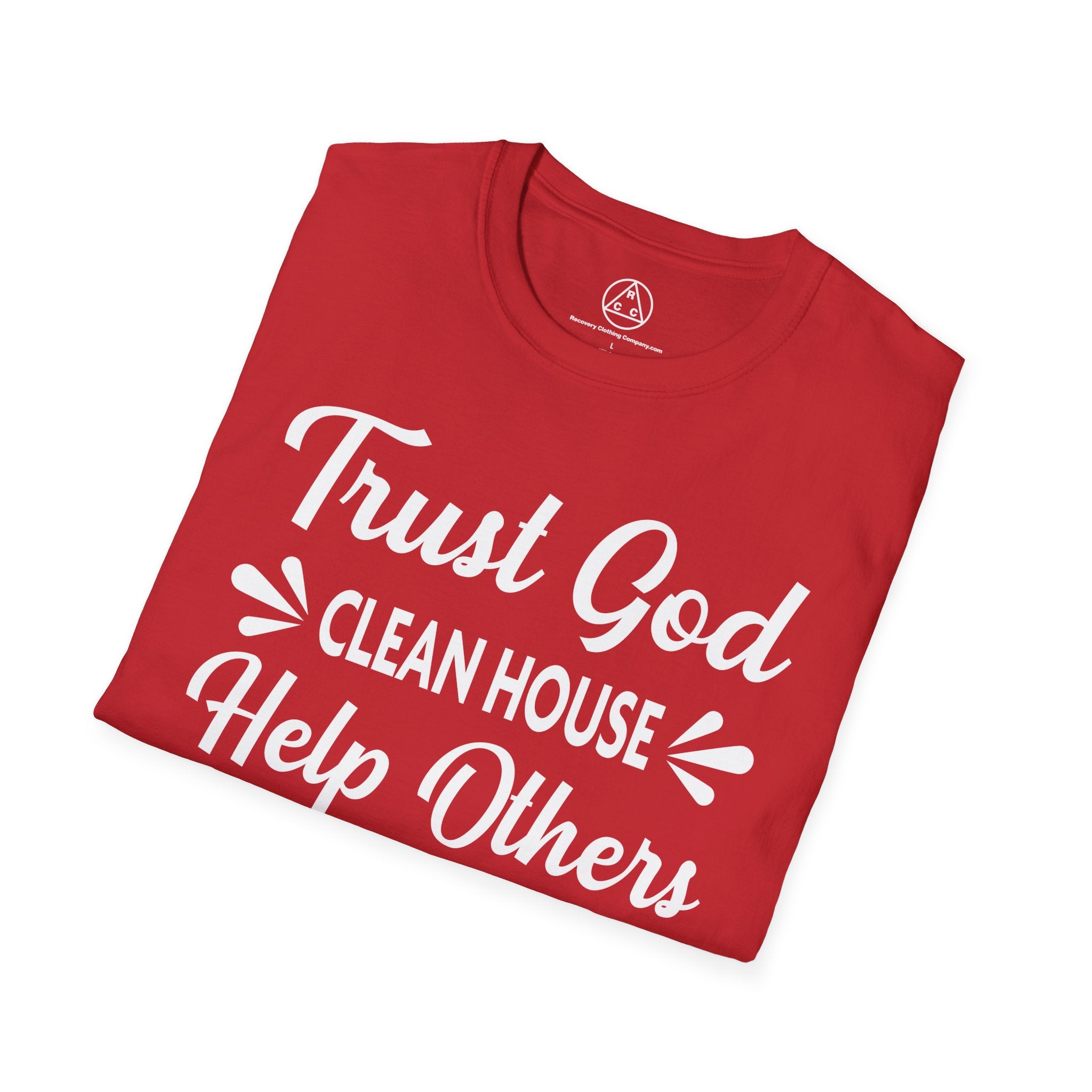 "Trust God, Clean House & Help Others" T-Shirt