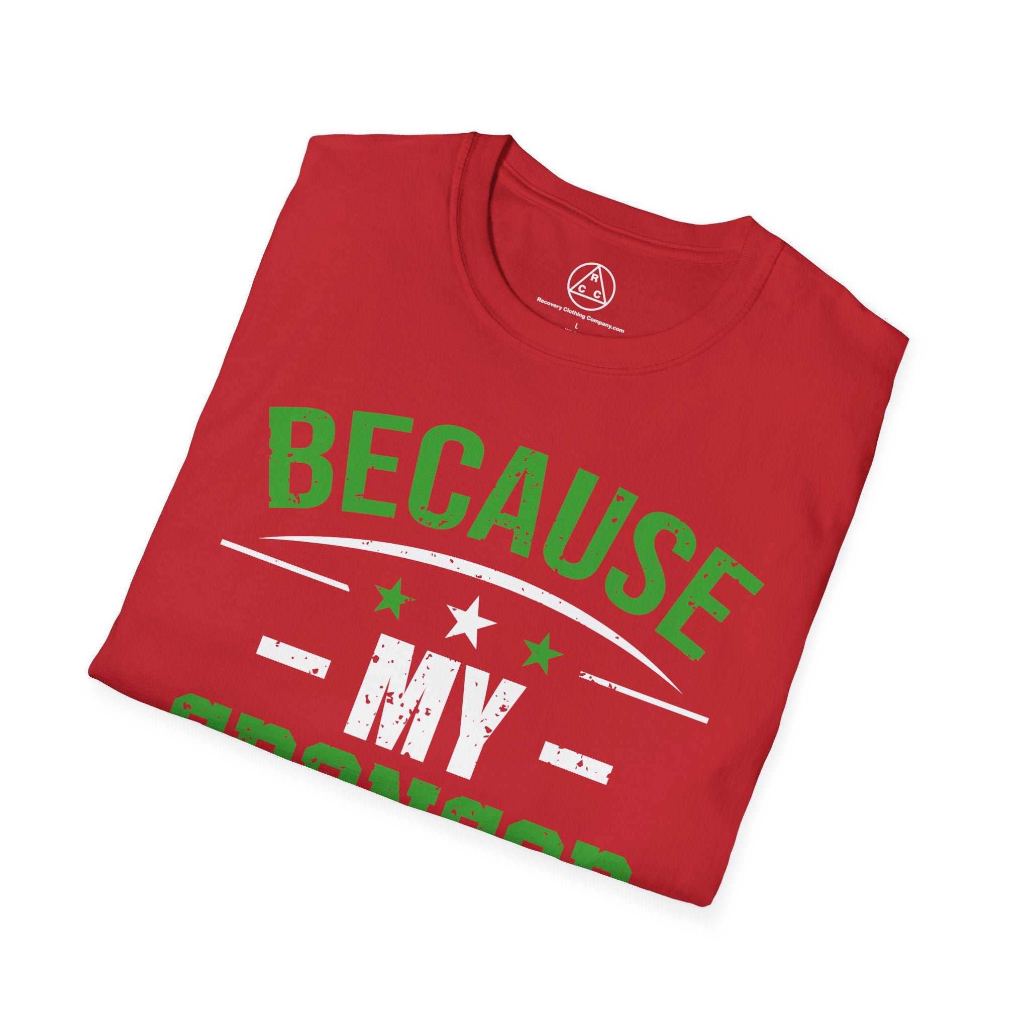 "Because My Sponsor Said So" T-Shirt