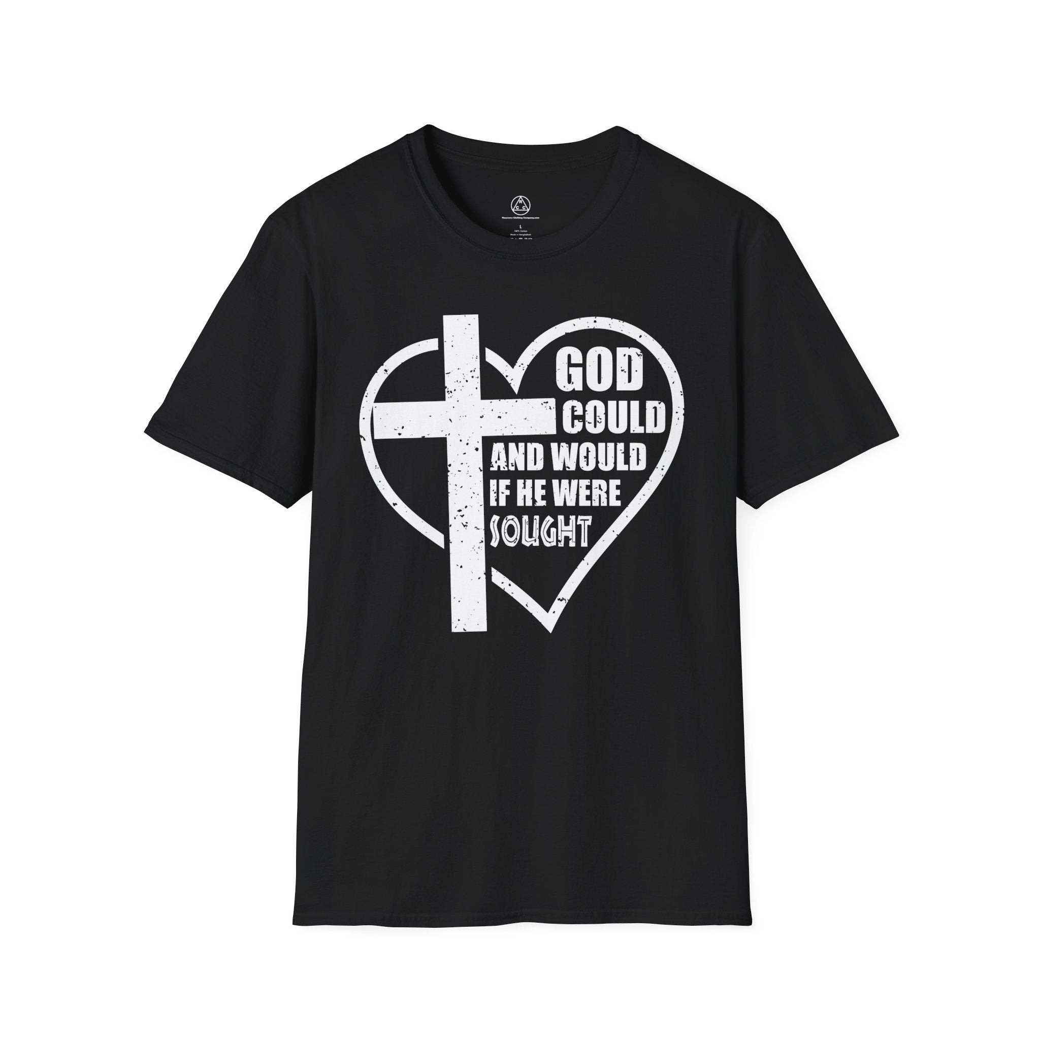 "God Could and Would If He Were Sought" Heart Cross T-Shirt