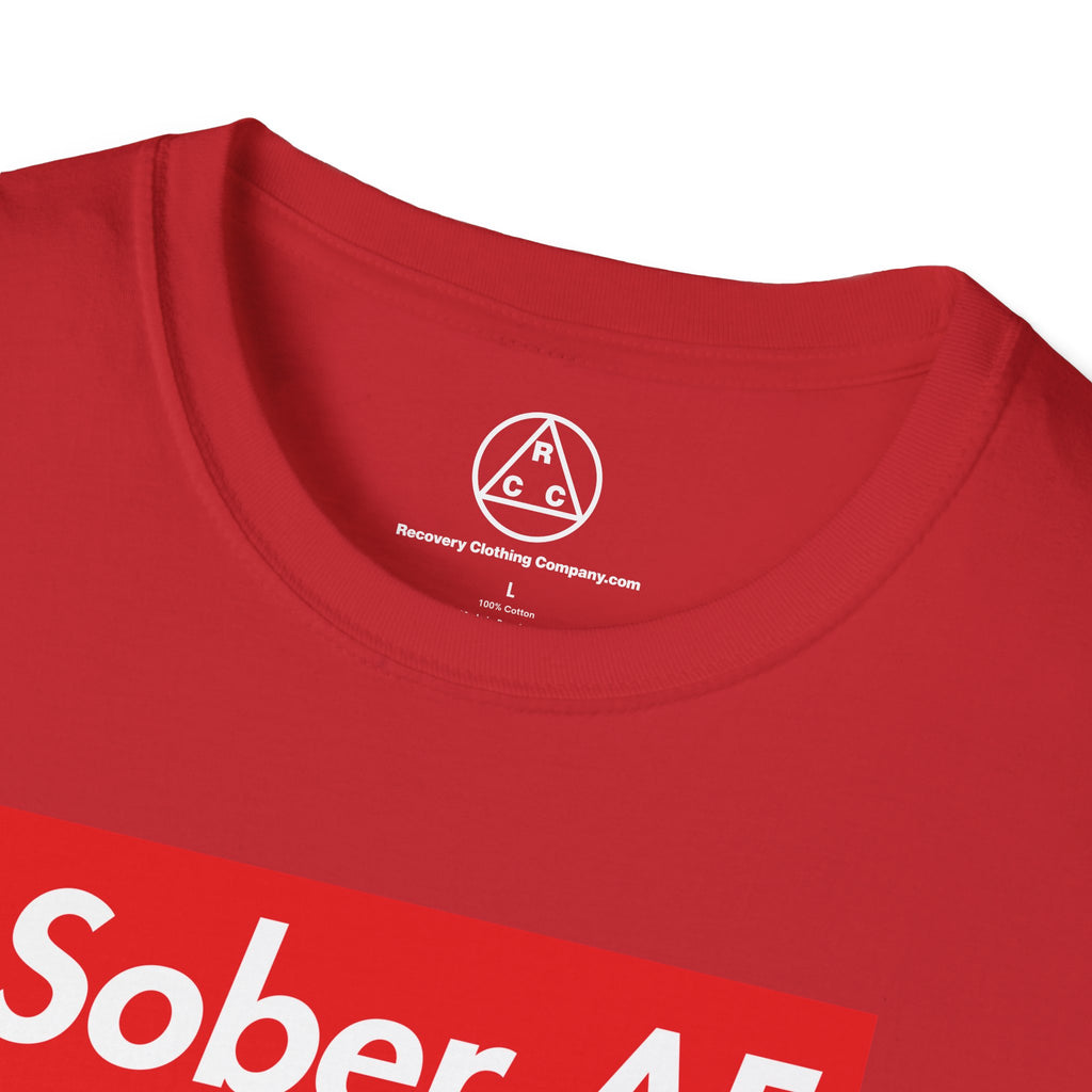 Sober AF T-Shirt — Recovery Awareness Graphic Tee
