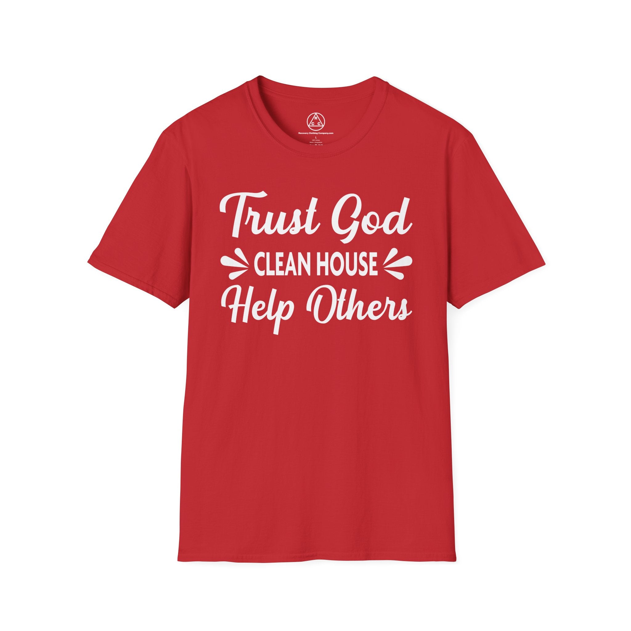 "Trust God, Clean House & Help Others" T-Shirt