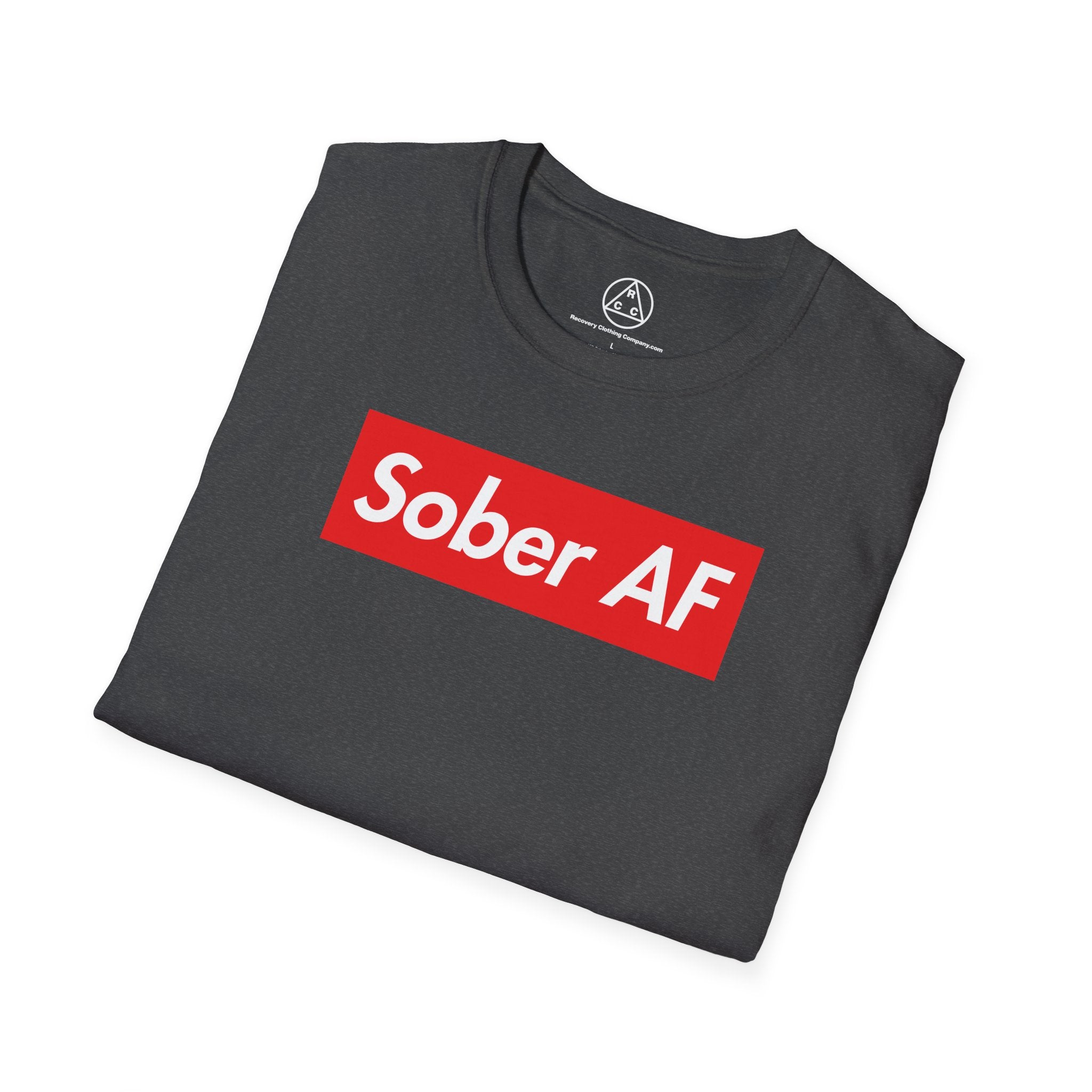 Sober AF T-Shirt — Recovery Awareness Graphic Tee