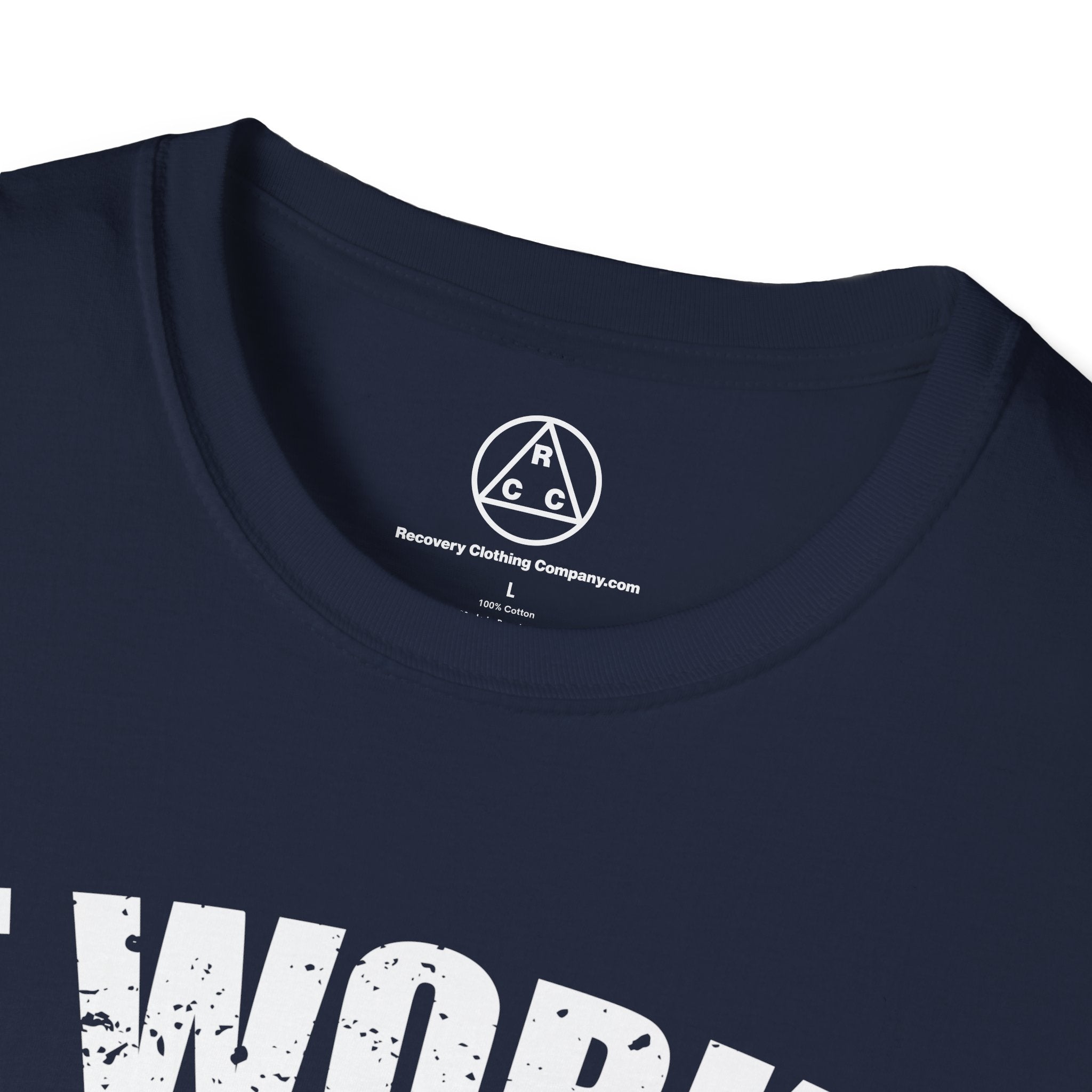 "It Works If You Work It" Recovery T-Shirt