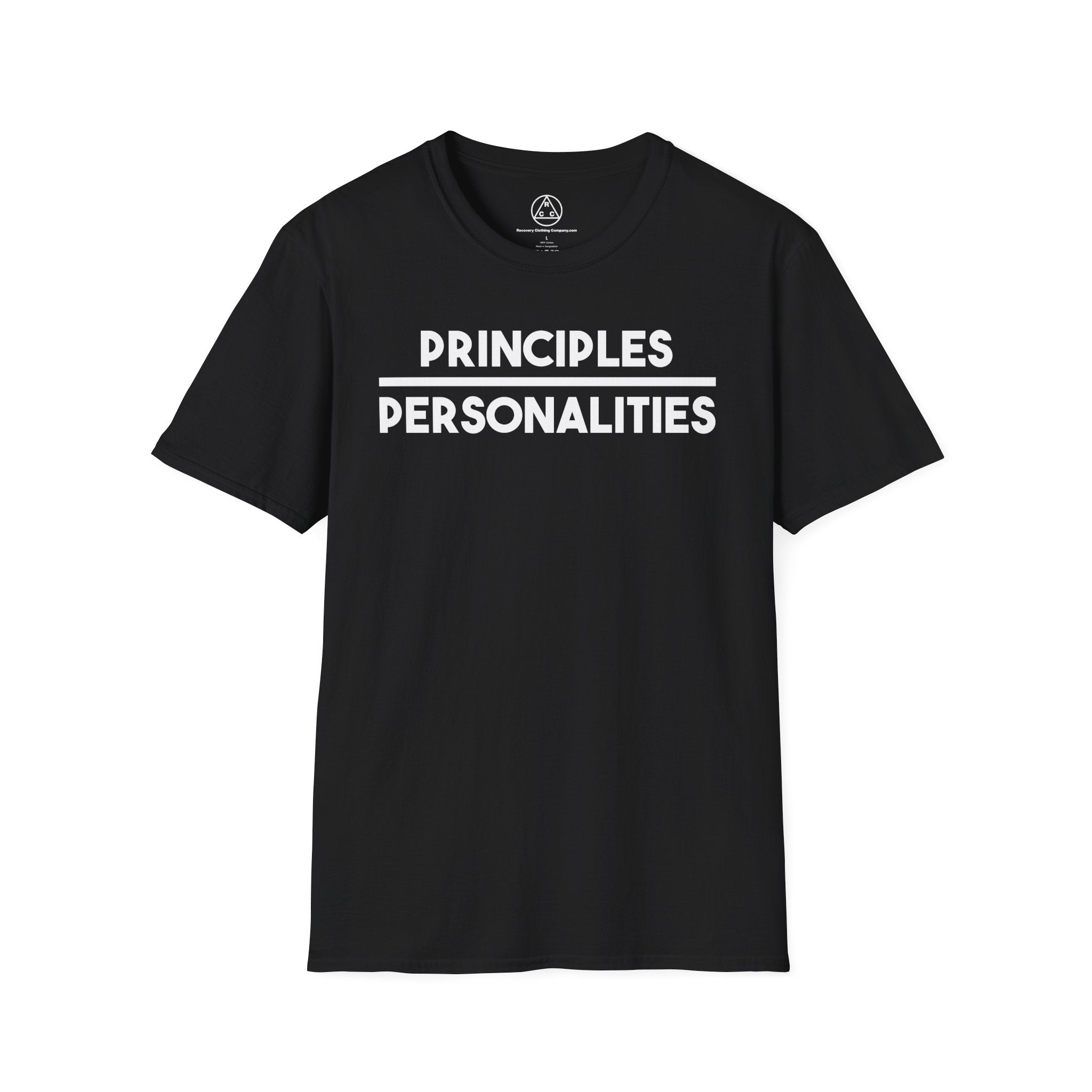 "Principles Before Personalities" T-Shirt — Recovery T-Shirt
